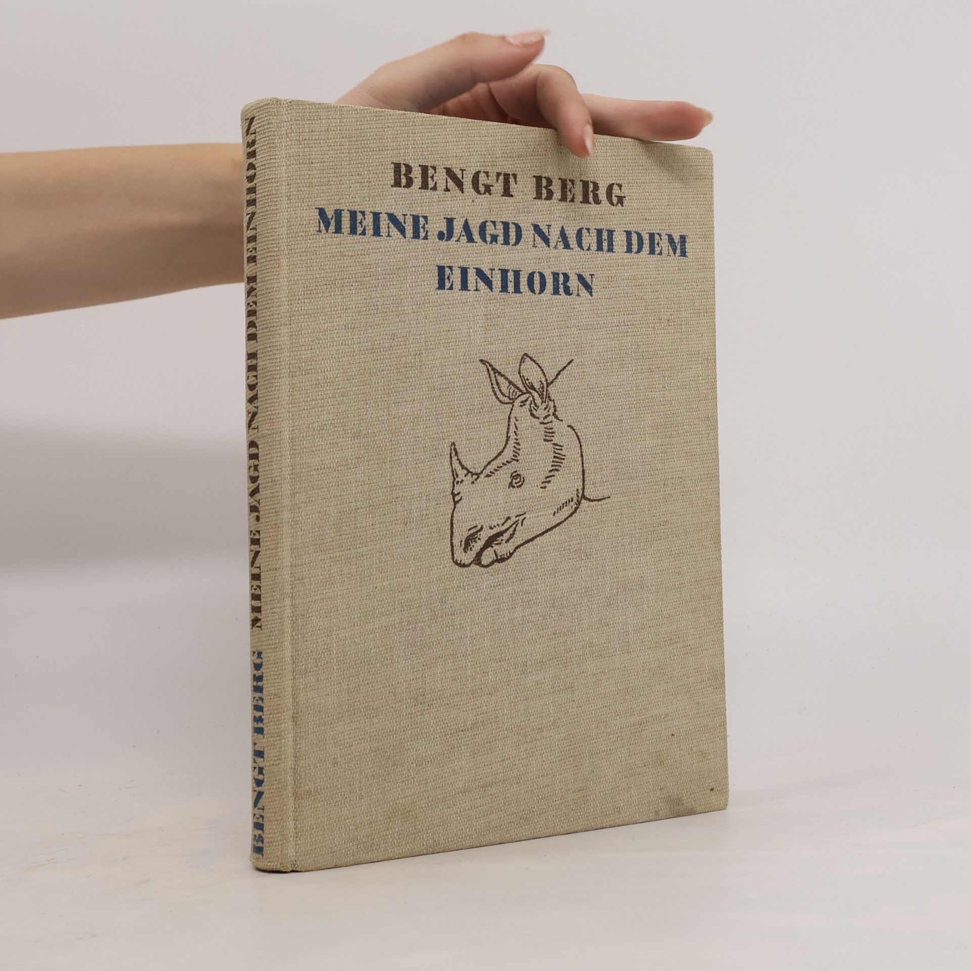 Bengt Berg Meine Jagd nach dem Einhorn