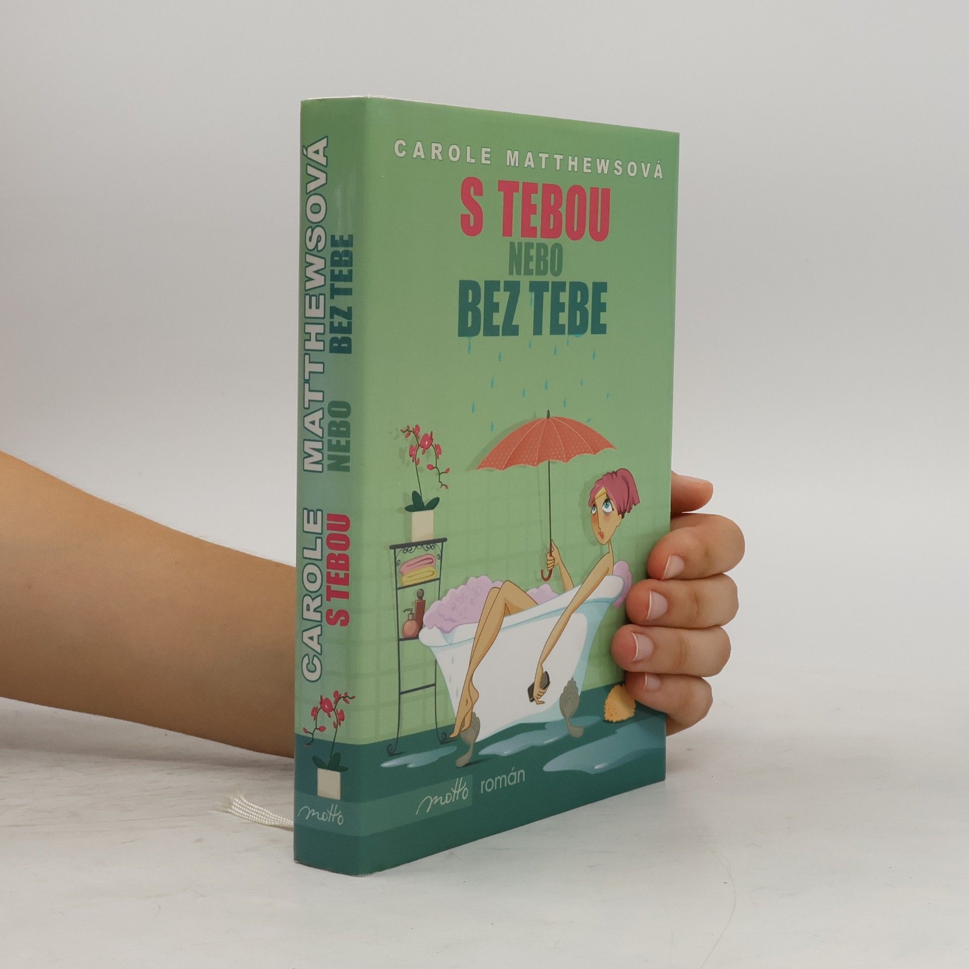 Carole Matthews S tebou nebo bez tebe