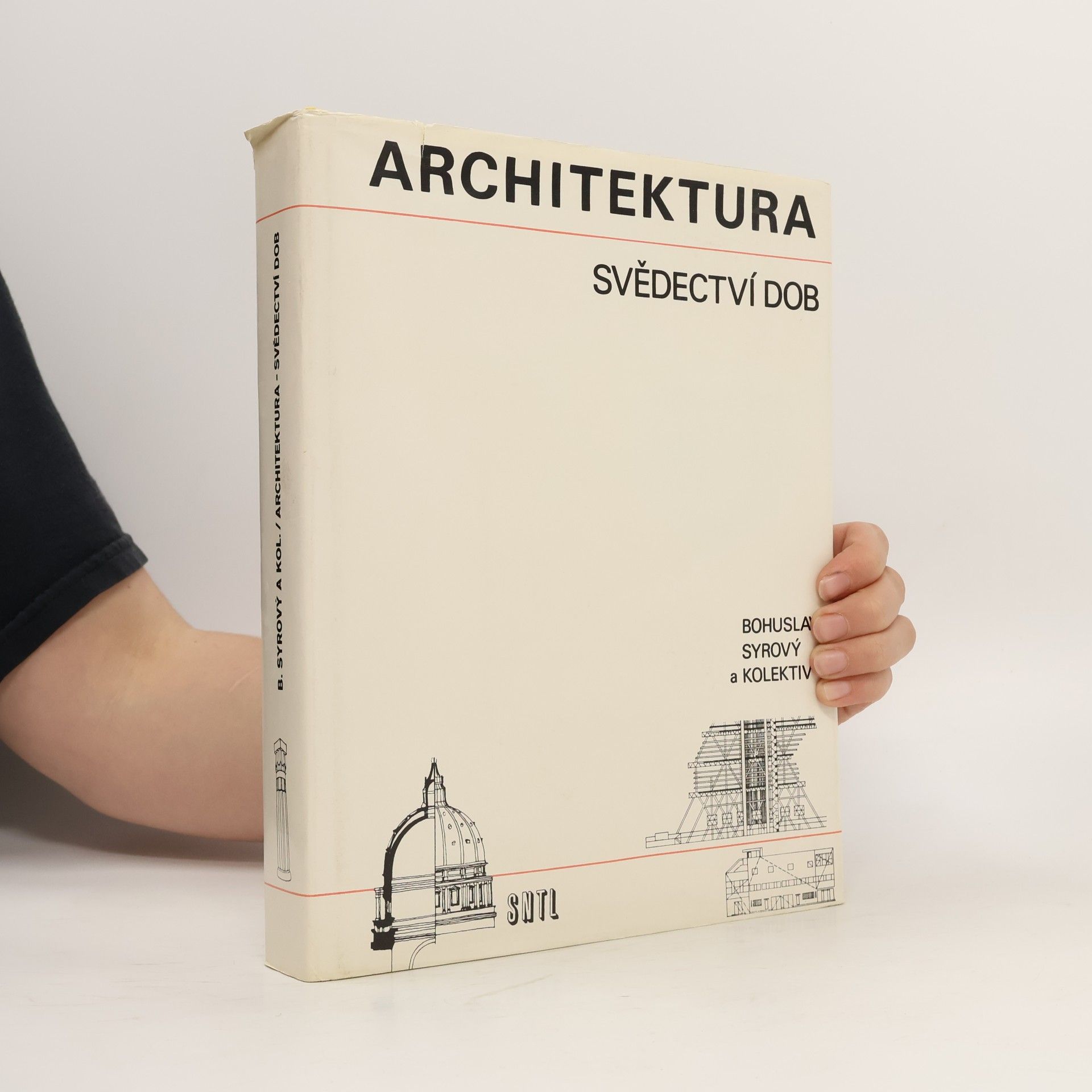 Bohuslav Syrový Architektura svědectví dob