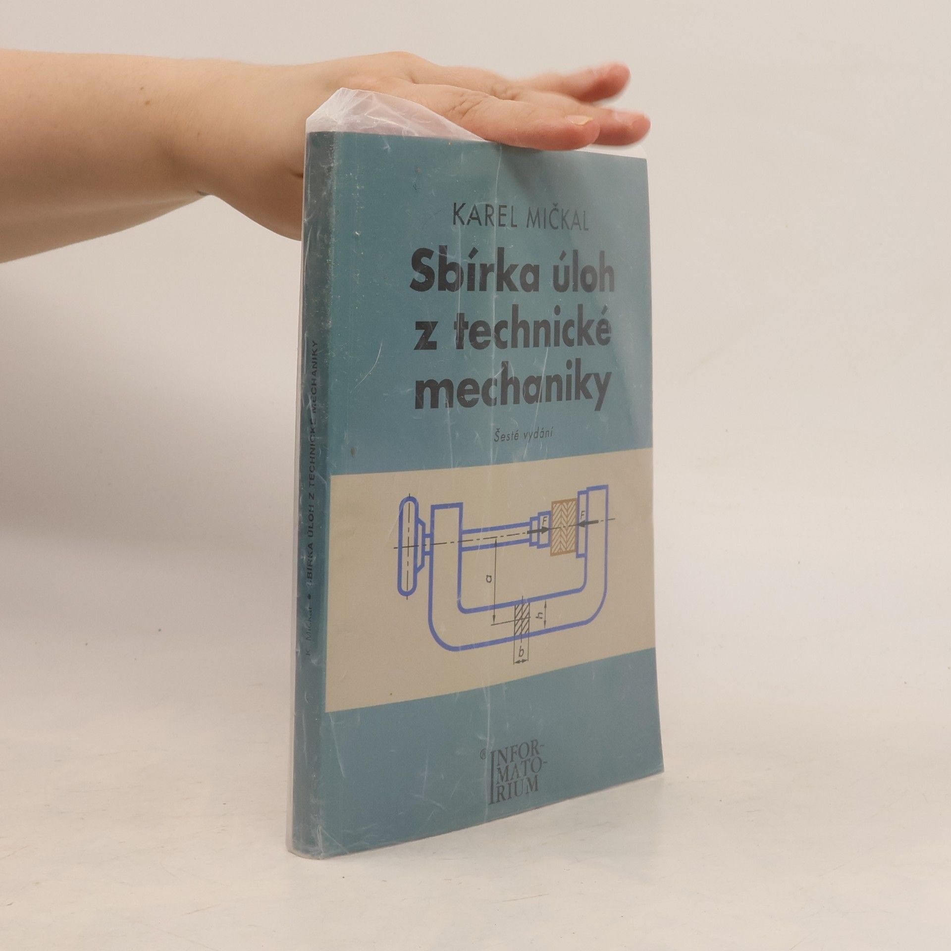 Karel Mičkal Sbírka úloh z technické mechaniky