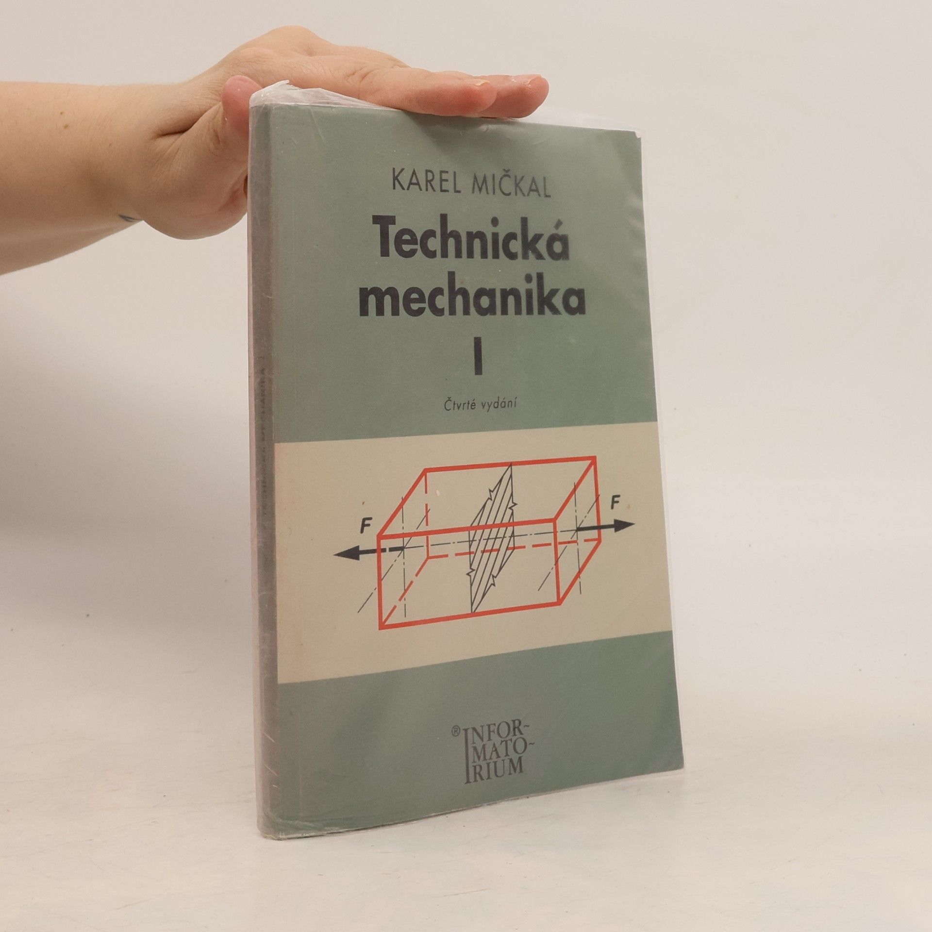 Karel Mičkal Technická mechanika pro střední odborná učiliště a střední odborné školy (1. díl)