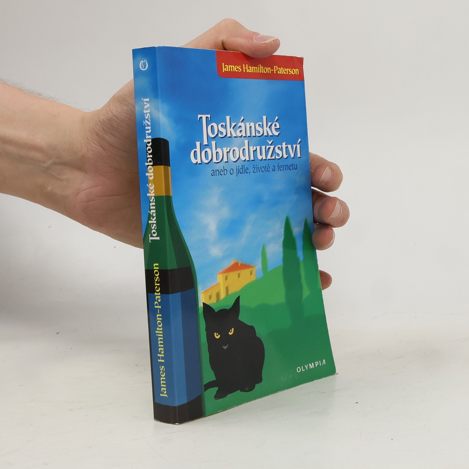 James Hamilton-Paterson Toskánské dobrodružství, aneb, O jídle, životě a fernetu