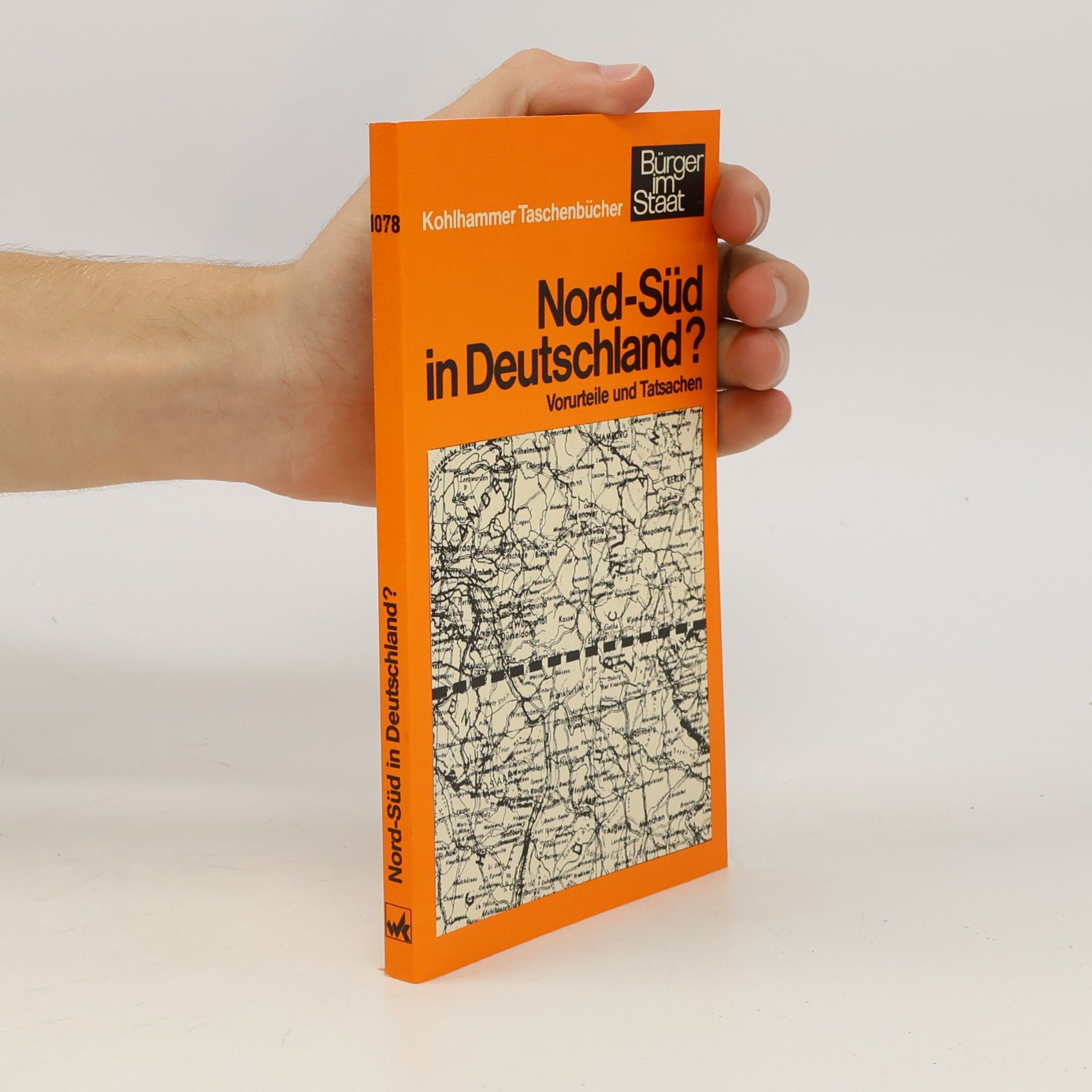 Hans Georg Wehling Kohlhammer Taschenbücher: Bürger im Staat - 1078: Nord-Süd in Deutschland?