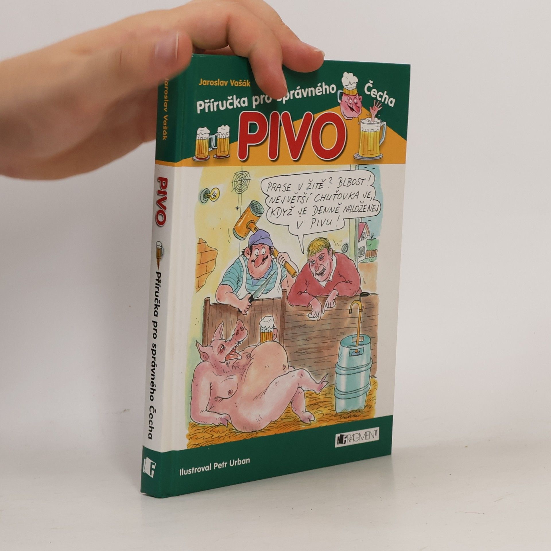Jaroslav Vašák Pivo: Příručka pro správného Čecha