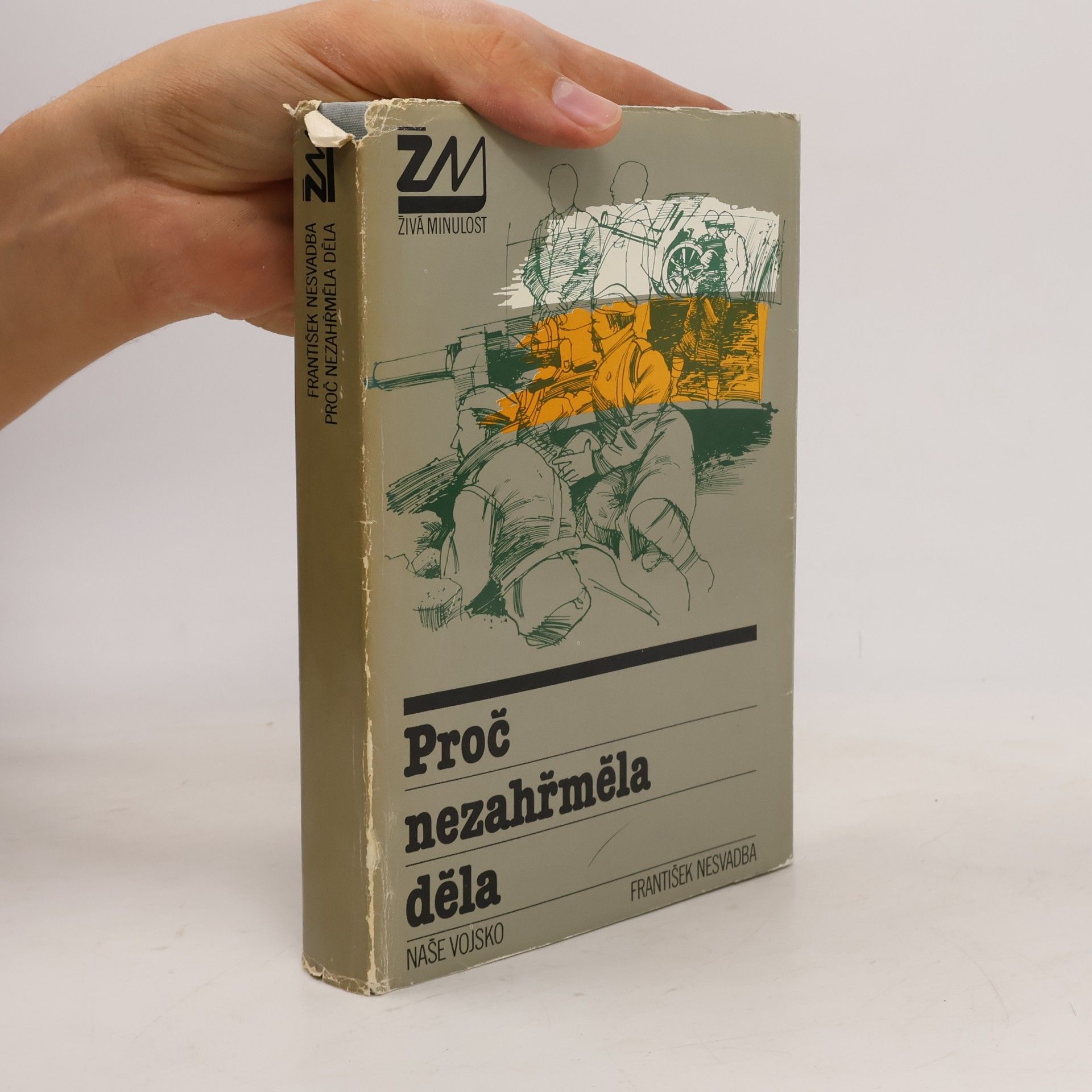František Nesvadba Proč nezahřměla děla