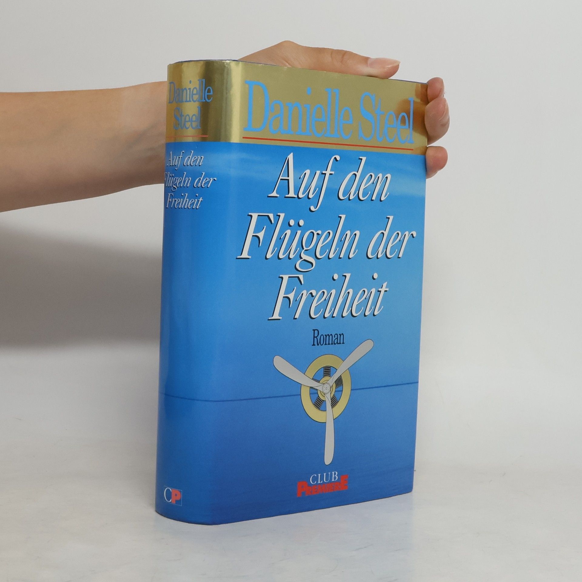 Danielle Steel Auf den Flügeln der Freiheit