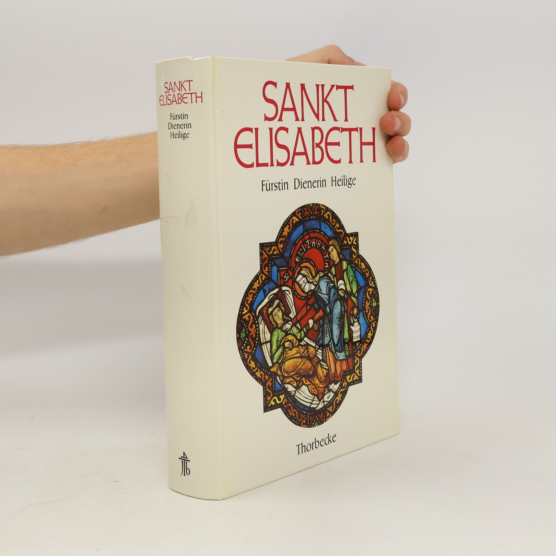Collectif d'auteurs Sankt Elisabeth, Fürstin, Dienerin, Heilige