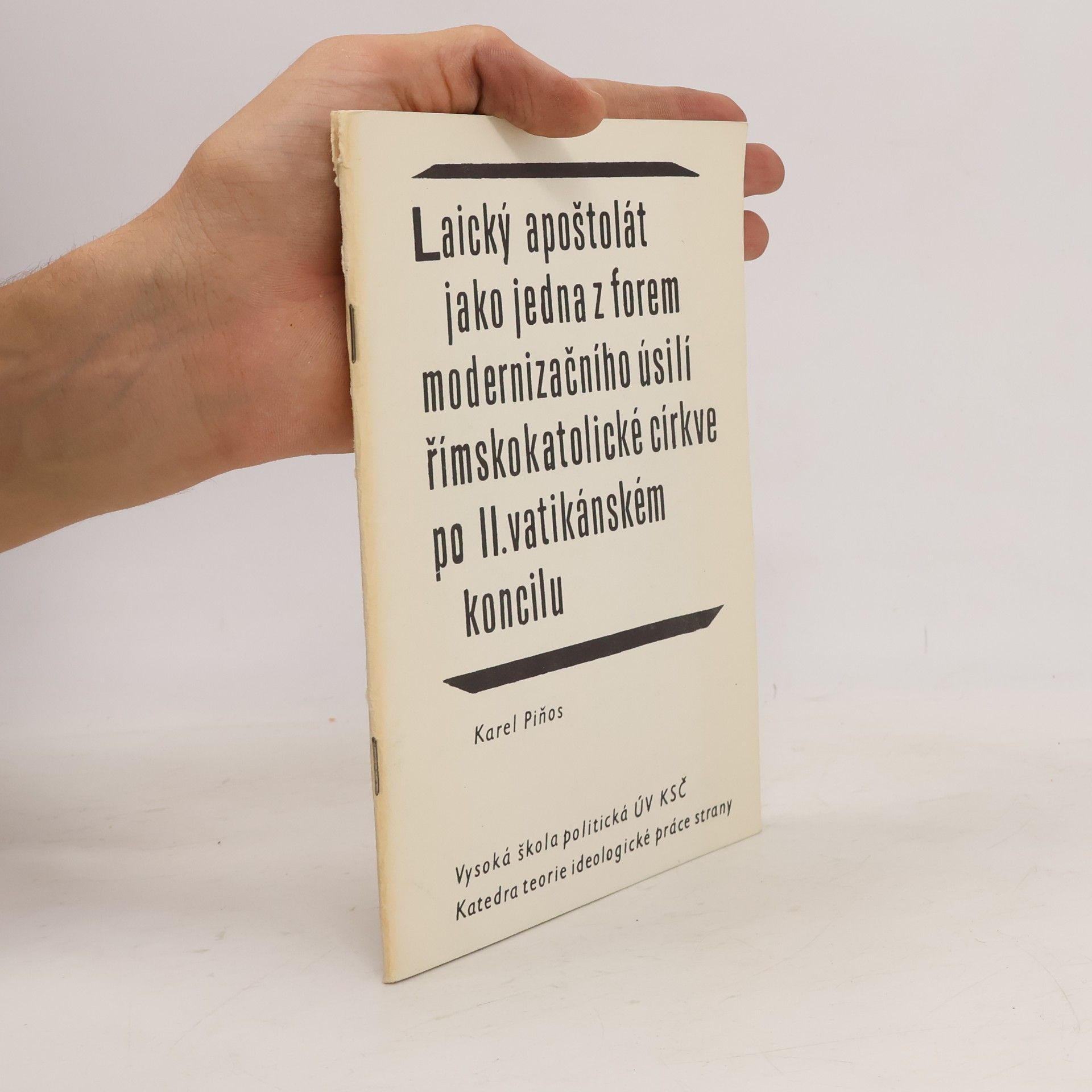 Karel Piňos Laický apoštolát jako jedna z forem modernizačního úsilí římskokatolické církve po II. vatikánském koncilu