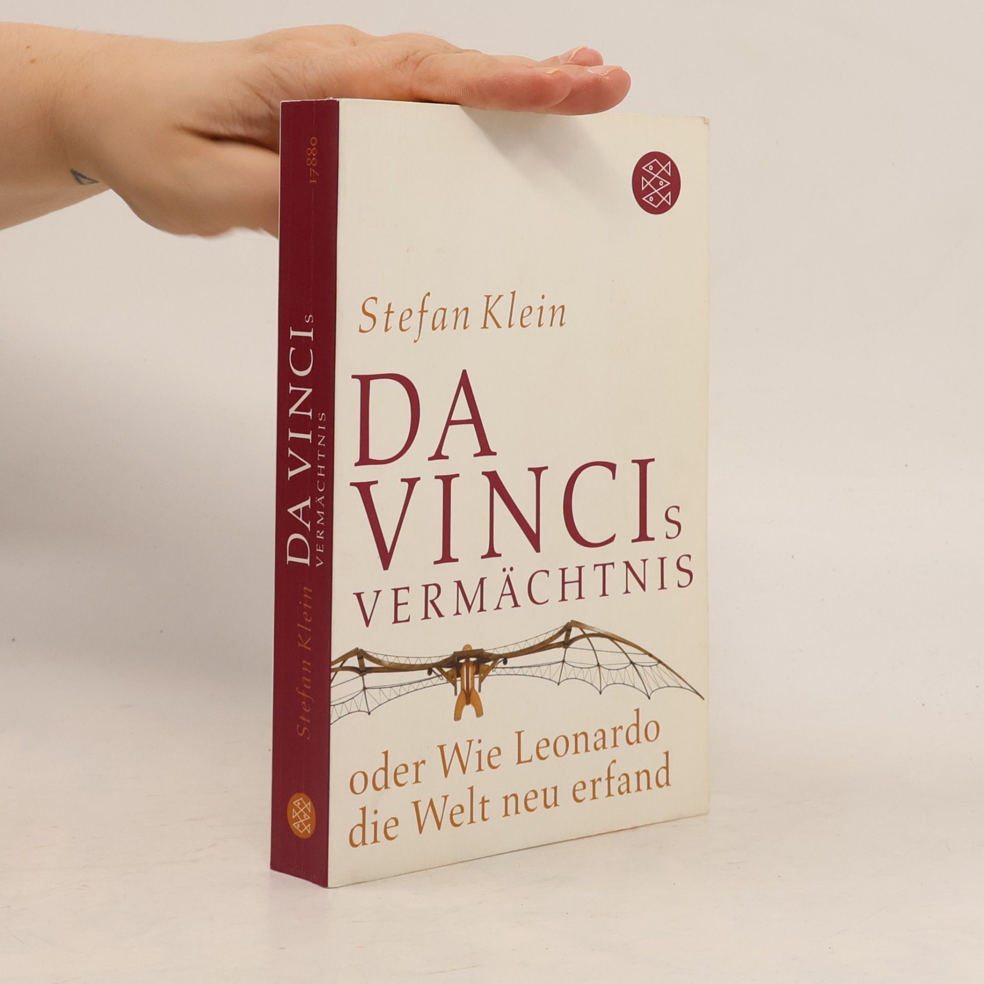 Stefan Klein Da Vincis Vermächtnis oder wie Leonardo die Welt neu erfand