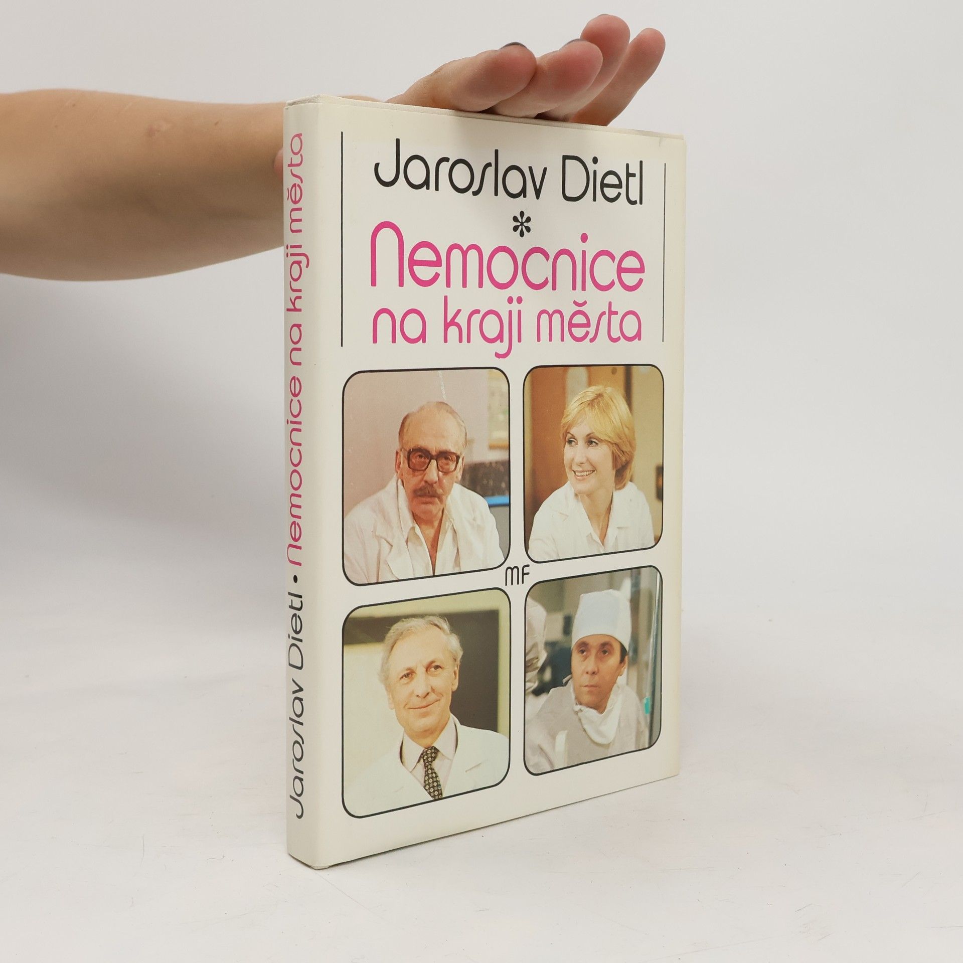 Jaroslav Dietl Nemocnice na kraji města