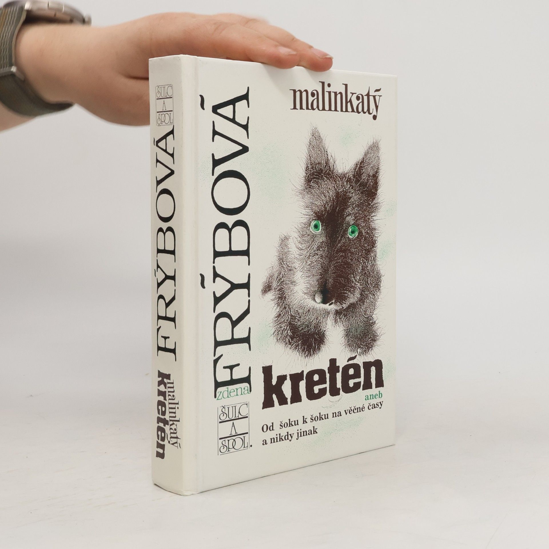 Zdena Frýbová Malinkatý kretén