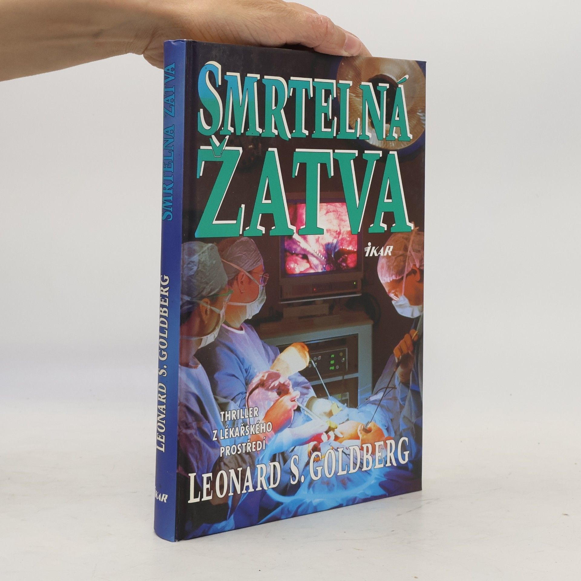 Leonard S. Goldberg Smrtelná žatva