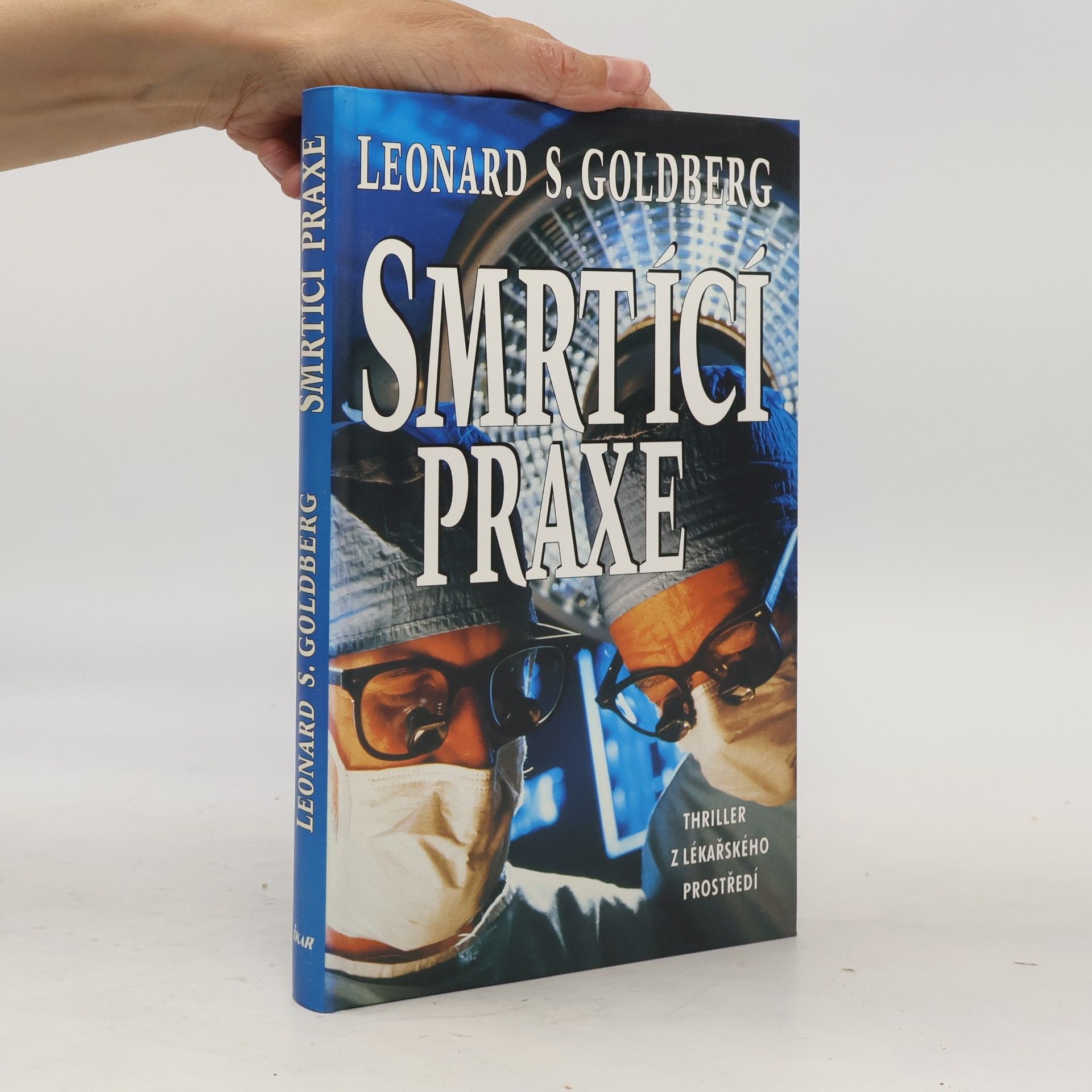 Leonard Stephen Goldberg Smrtící praxe