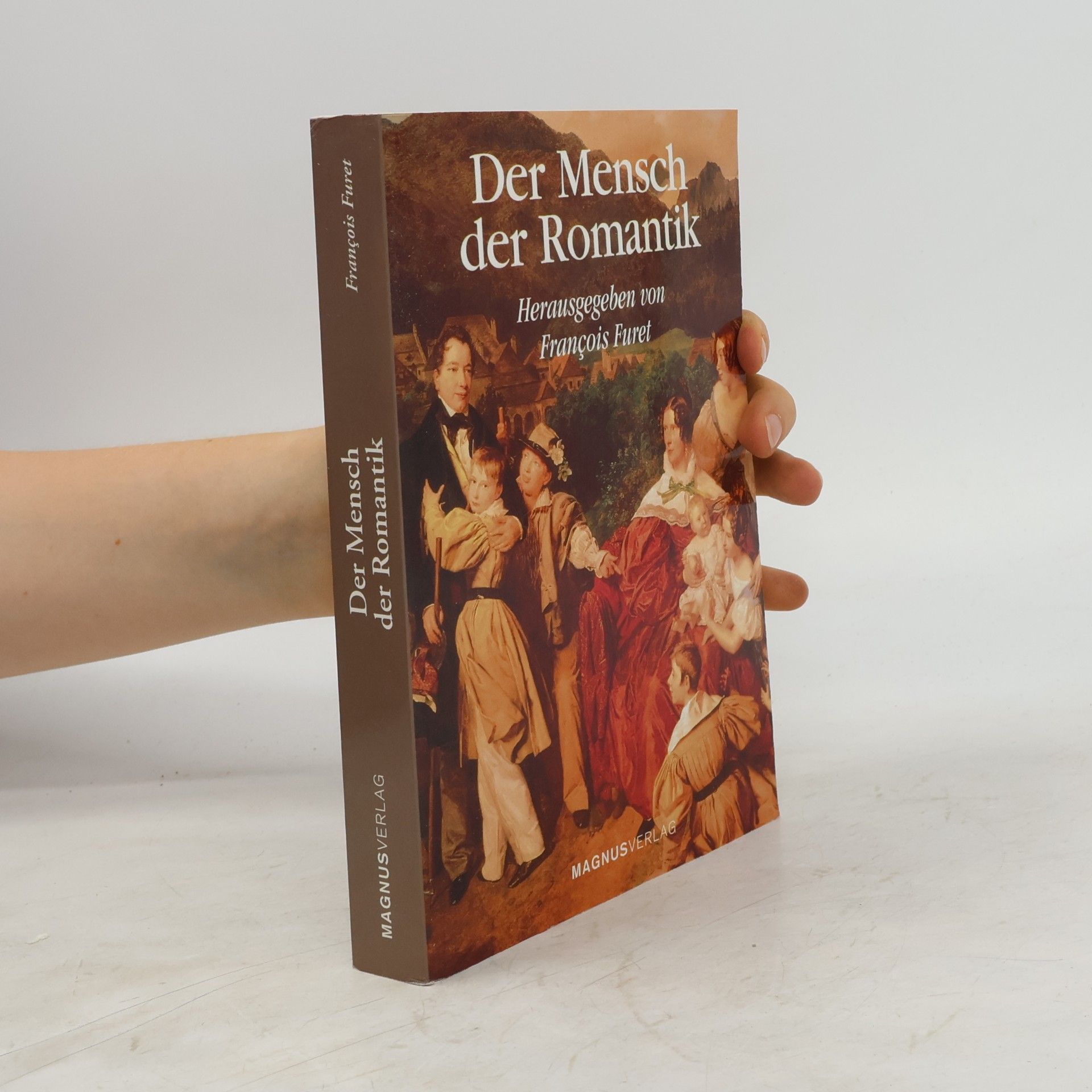 François Furet Der Mensch der Romantik