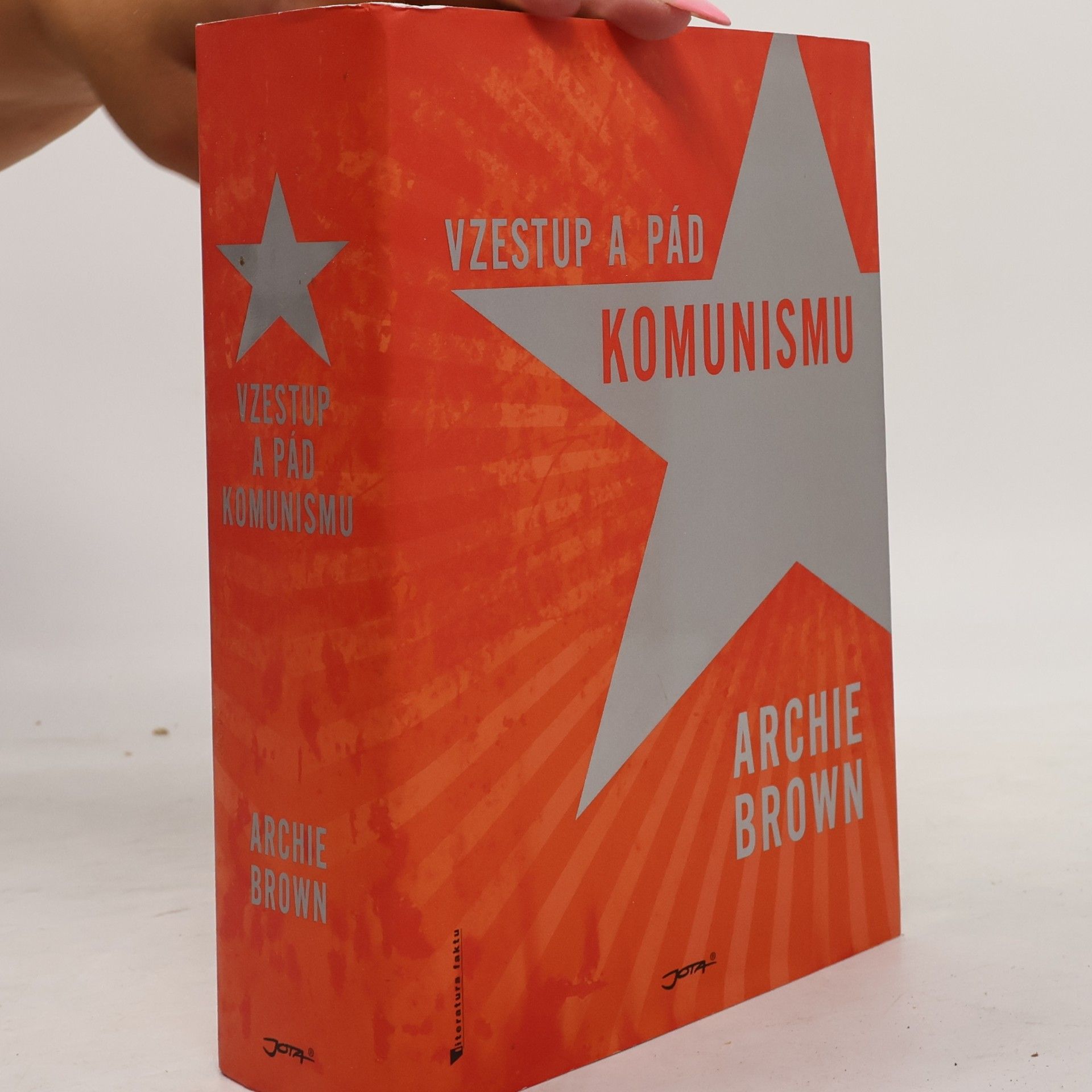 Archie Brown Vzestup a pád komunismu