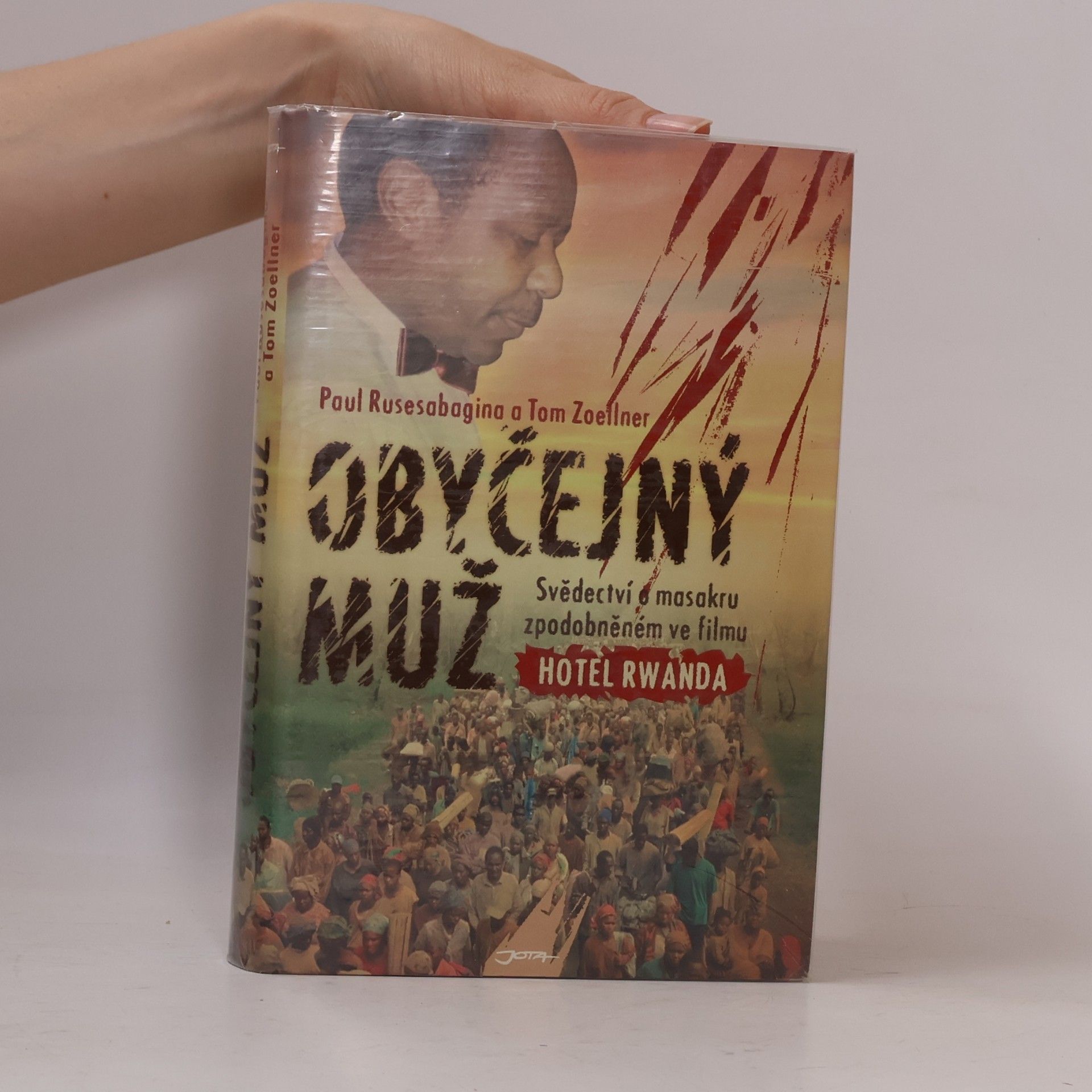 Paul Rusesabagina Obyčejný muž. Svědectví o masakru zpodobněném ve filmu Hotel Rwanda
