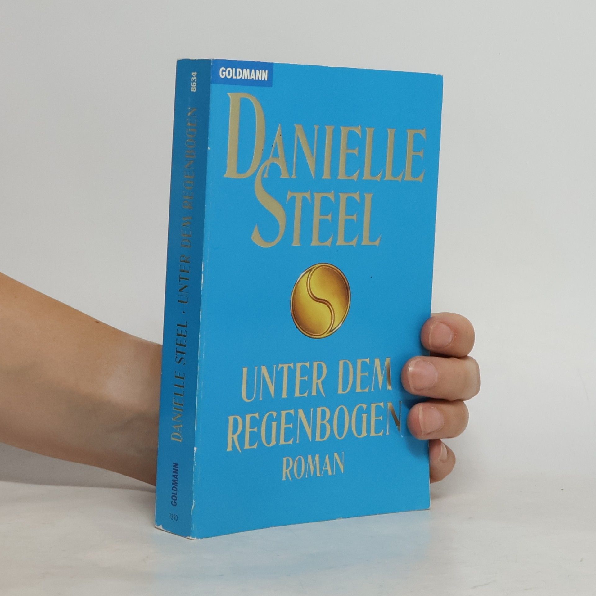 Danielle Steel Unter dem Regenbogen