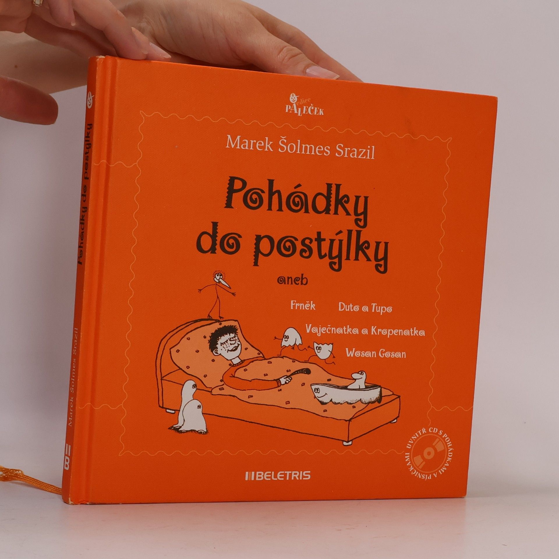 Dušislav Staněk Pohádky do postýlky, aneb, Frněk, Duto a Tupo, Vaječnatka a Kropenatka, Wosan Gosan