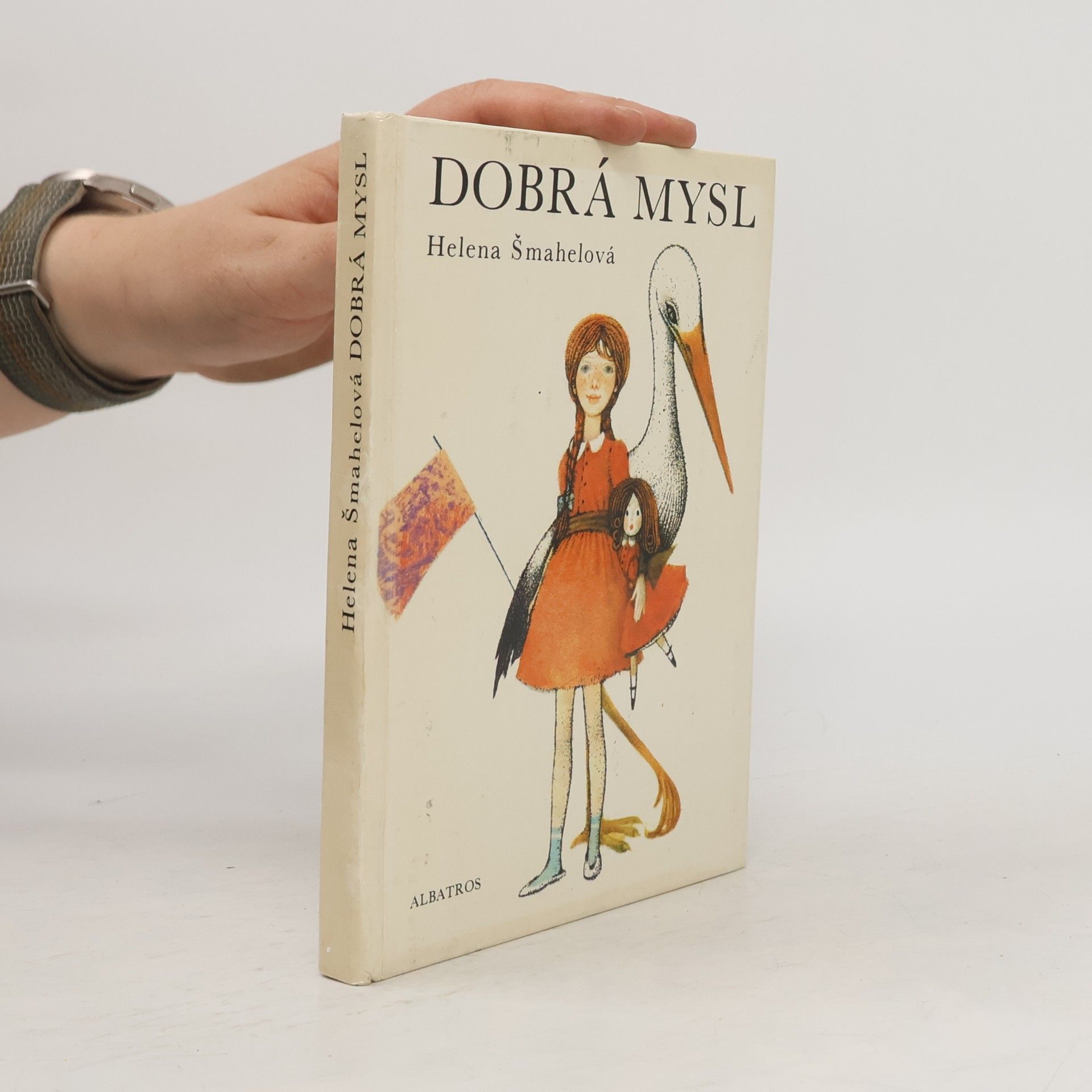 Helena Šmahelová Dobrá mysl