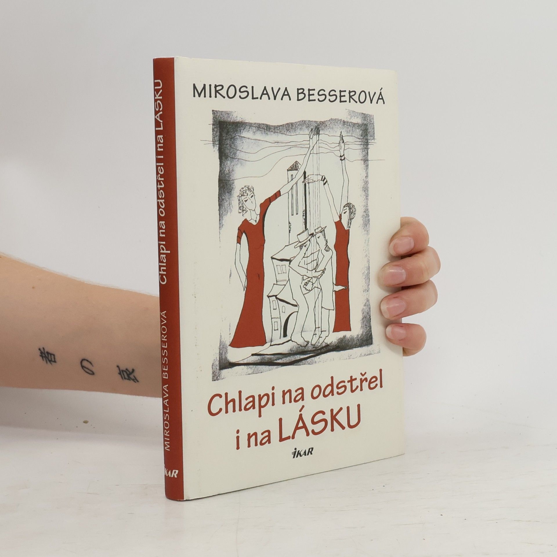 Miroslava Besserová Chlapi na odstřel i na lásku