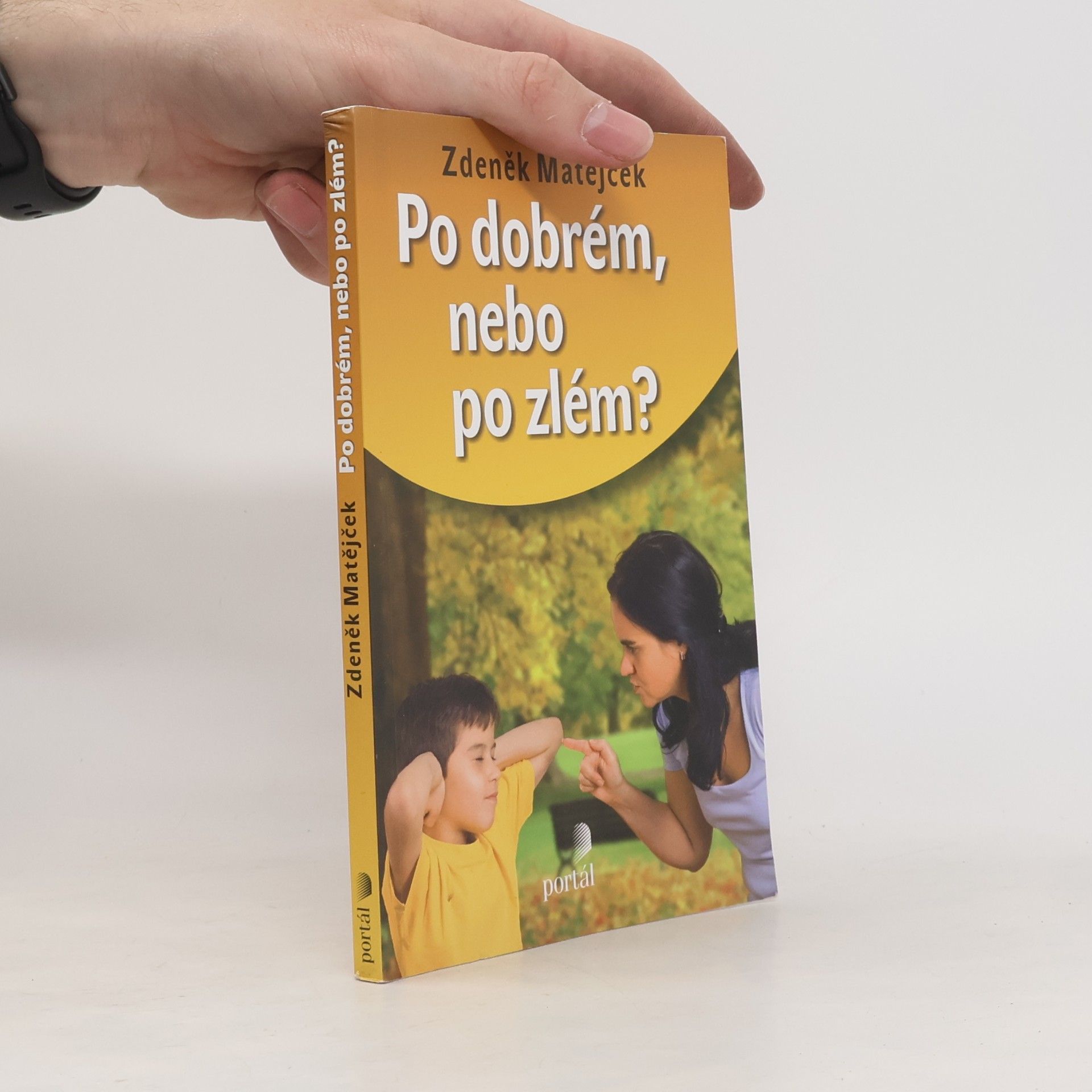 Zdeněk Matějček Po dobrém, nebo po zlém?