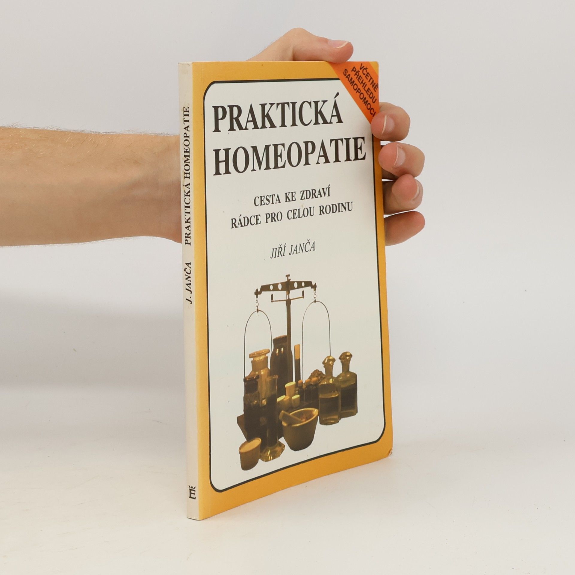 Jiří Janča Praktická homeopatie - cesta ke zdraví, rádce pro celou rodinu