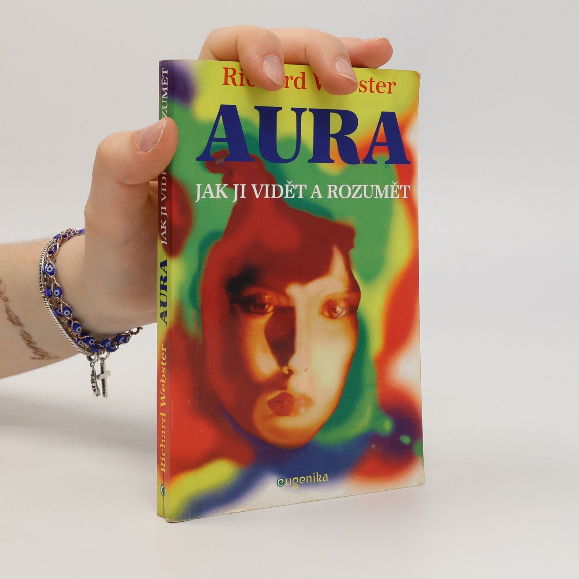 Richard Webster Aura. Jak ji vidět a rozumět