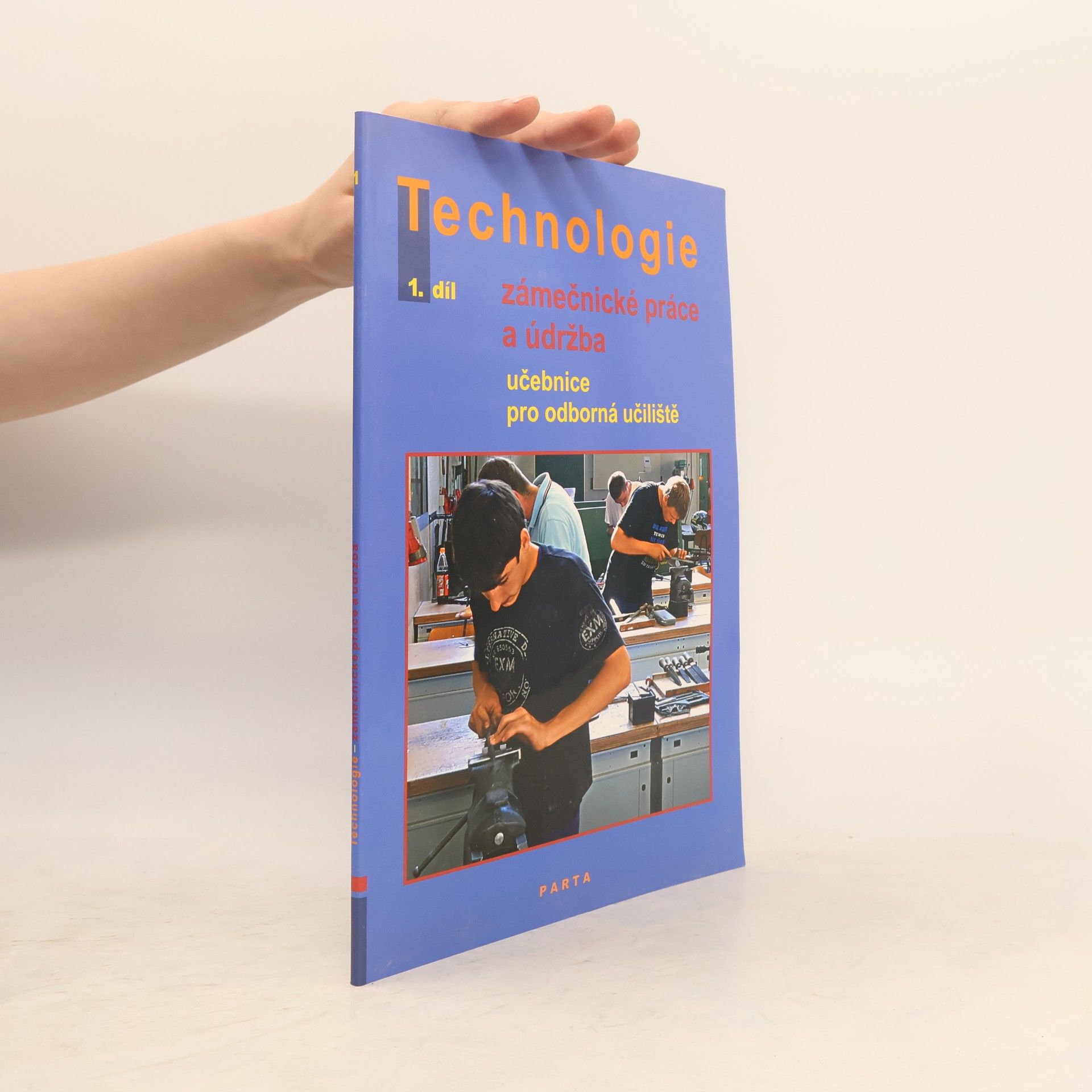 Dana Fialová Technologie 1.díl Zámečnícké práce a údržba pro odborná učiliště