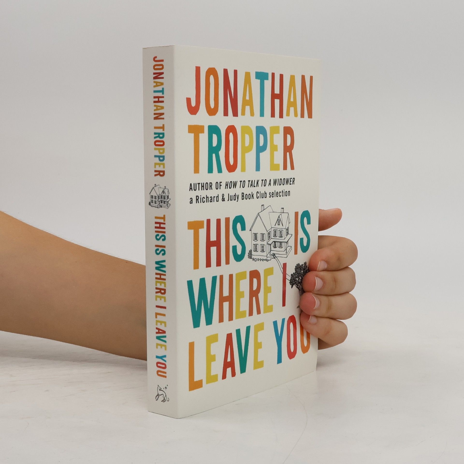 Jonathan Tropper This Is Where I Leave You. Sieben verdammt lange Tage, englische Ausgabe