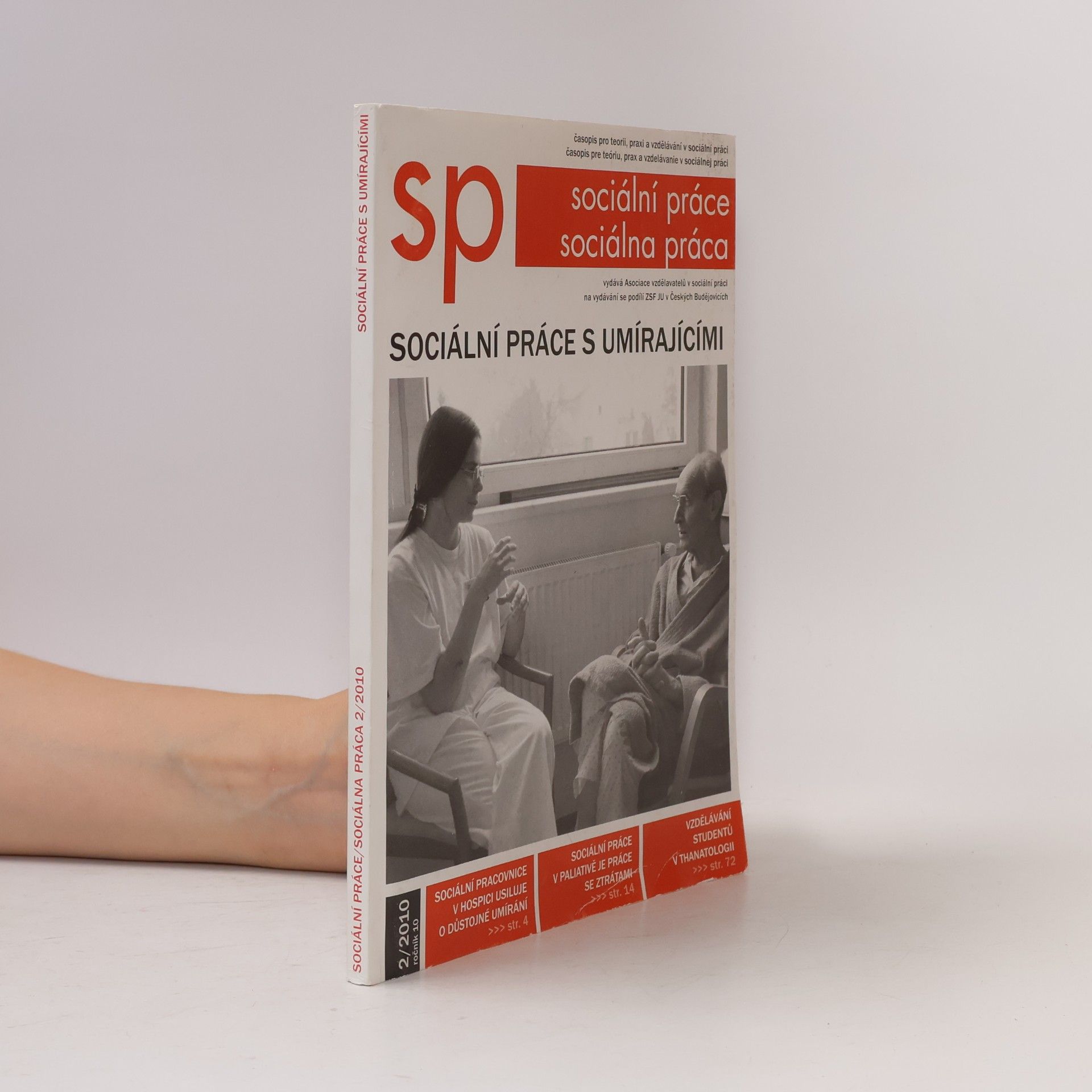 Auteurscollectief Sociální práce s umírajícími. Časopis pro teorii, praxi a vzdělávání v sociální práci 2/2010, ročník 10