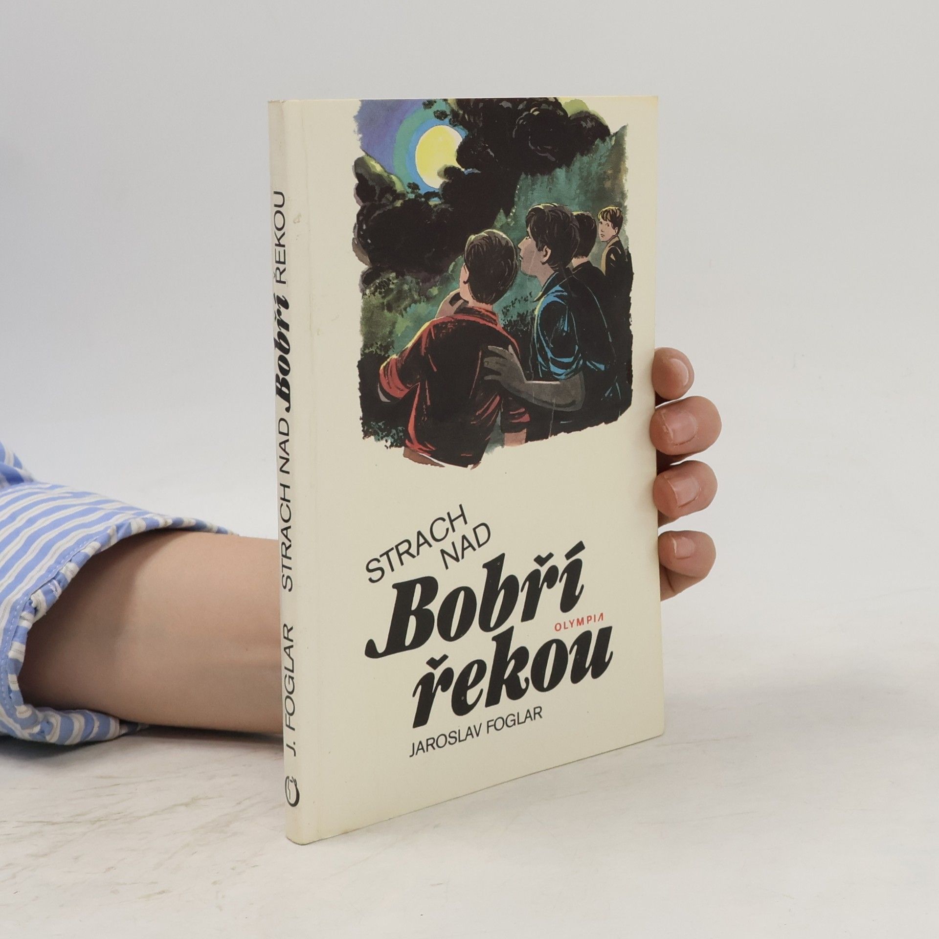 Jaroslav Foglar Strach nad Bobří řekou