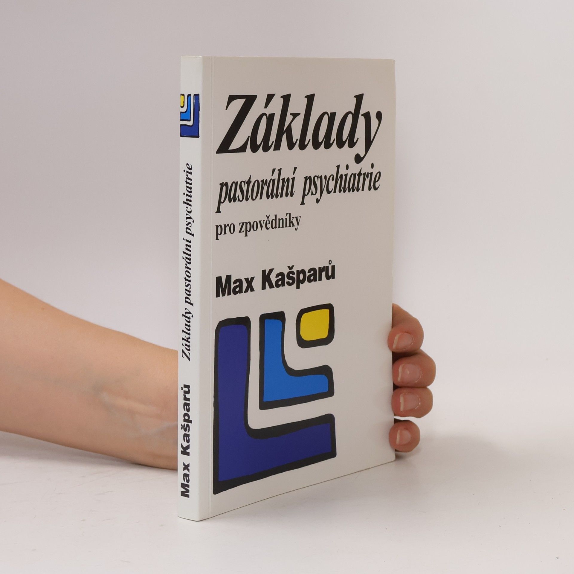 Jaroslav Max Kašparů Základy pastorální psychiatrie pro zpovědníky