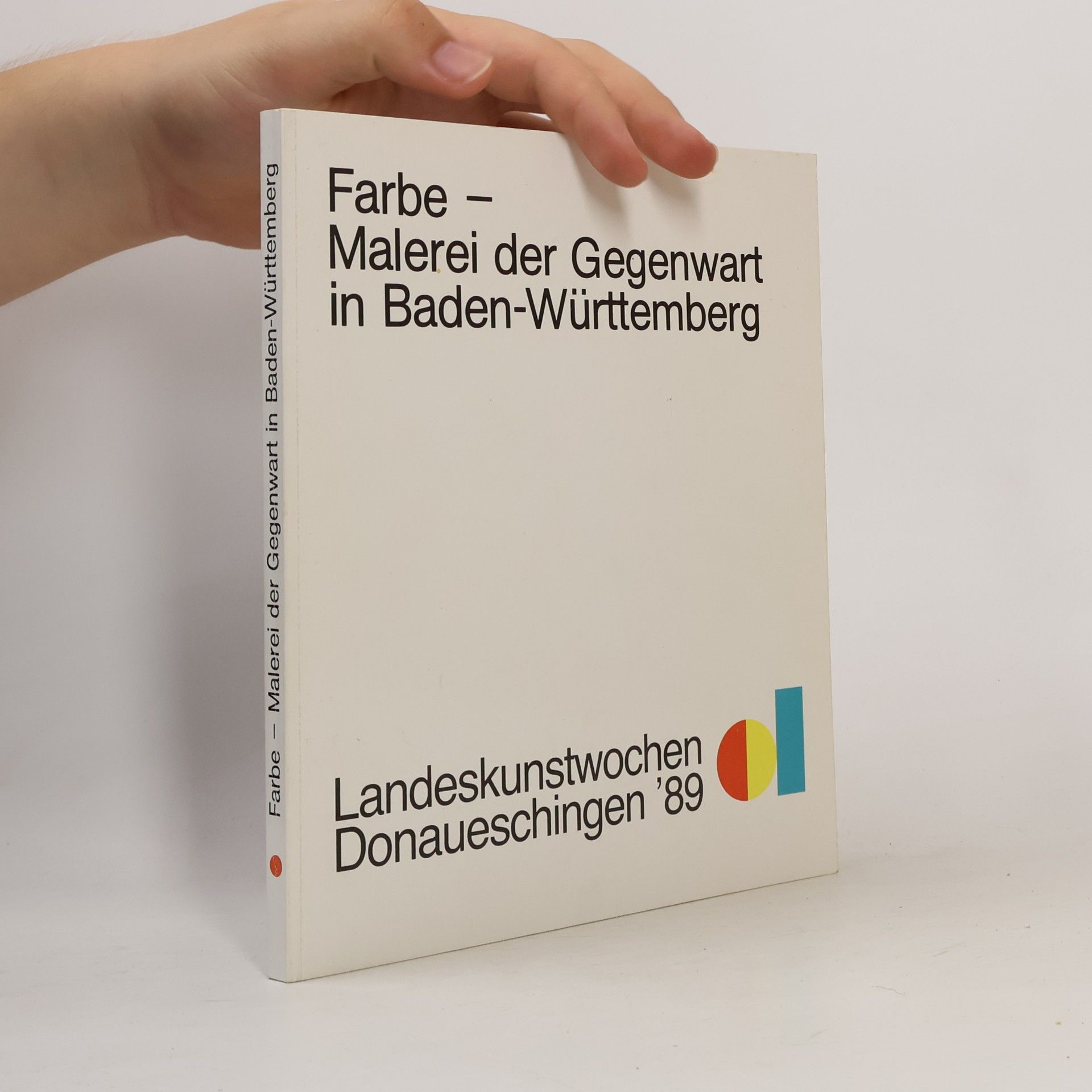 Various authors Farbe - Malerei der Gegenwart in Baden-Württemberg