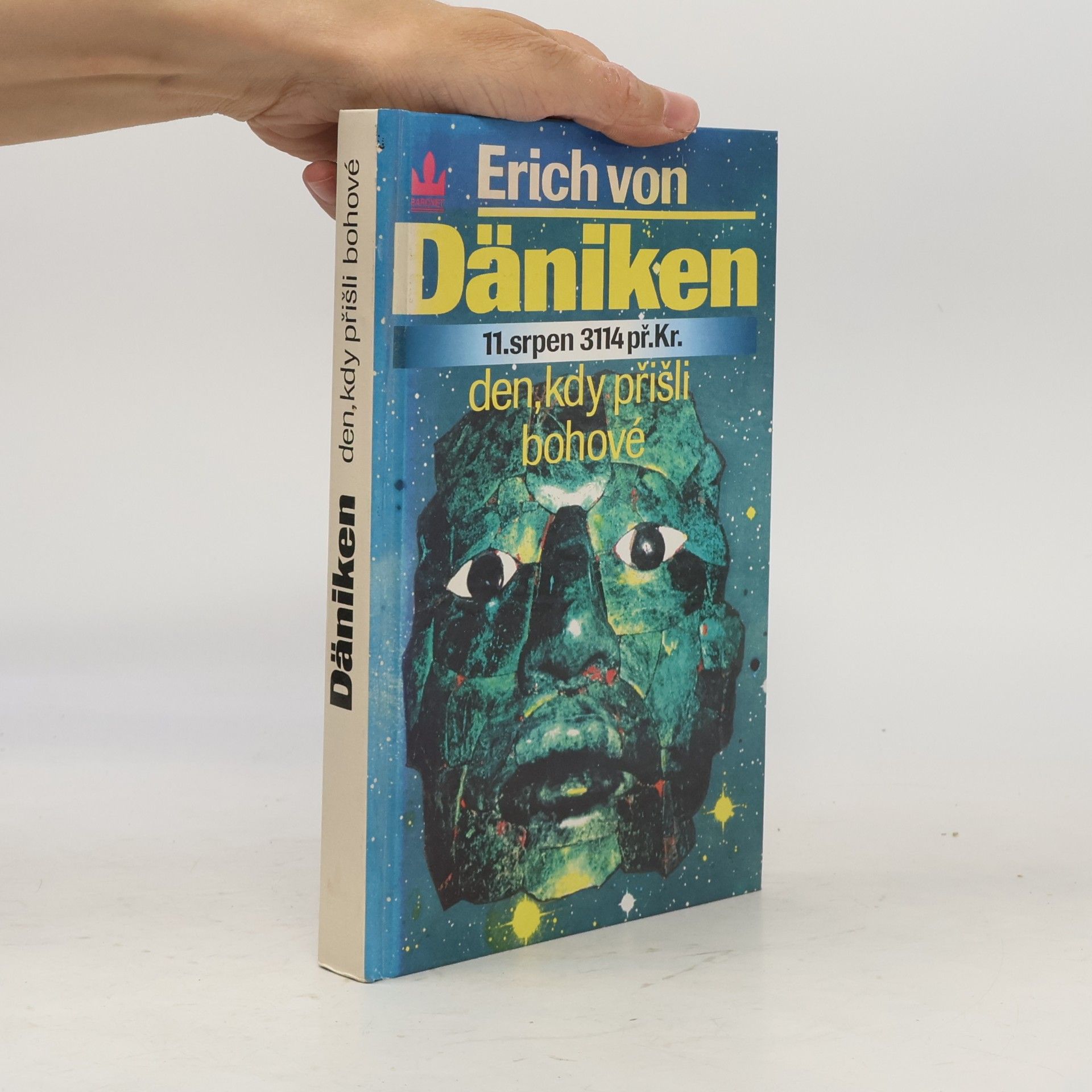 Erich von Däniken Den, kdy přišli bohové : 11. srpen 3114 př. Kr.