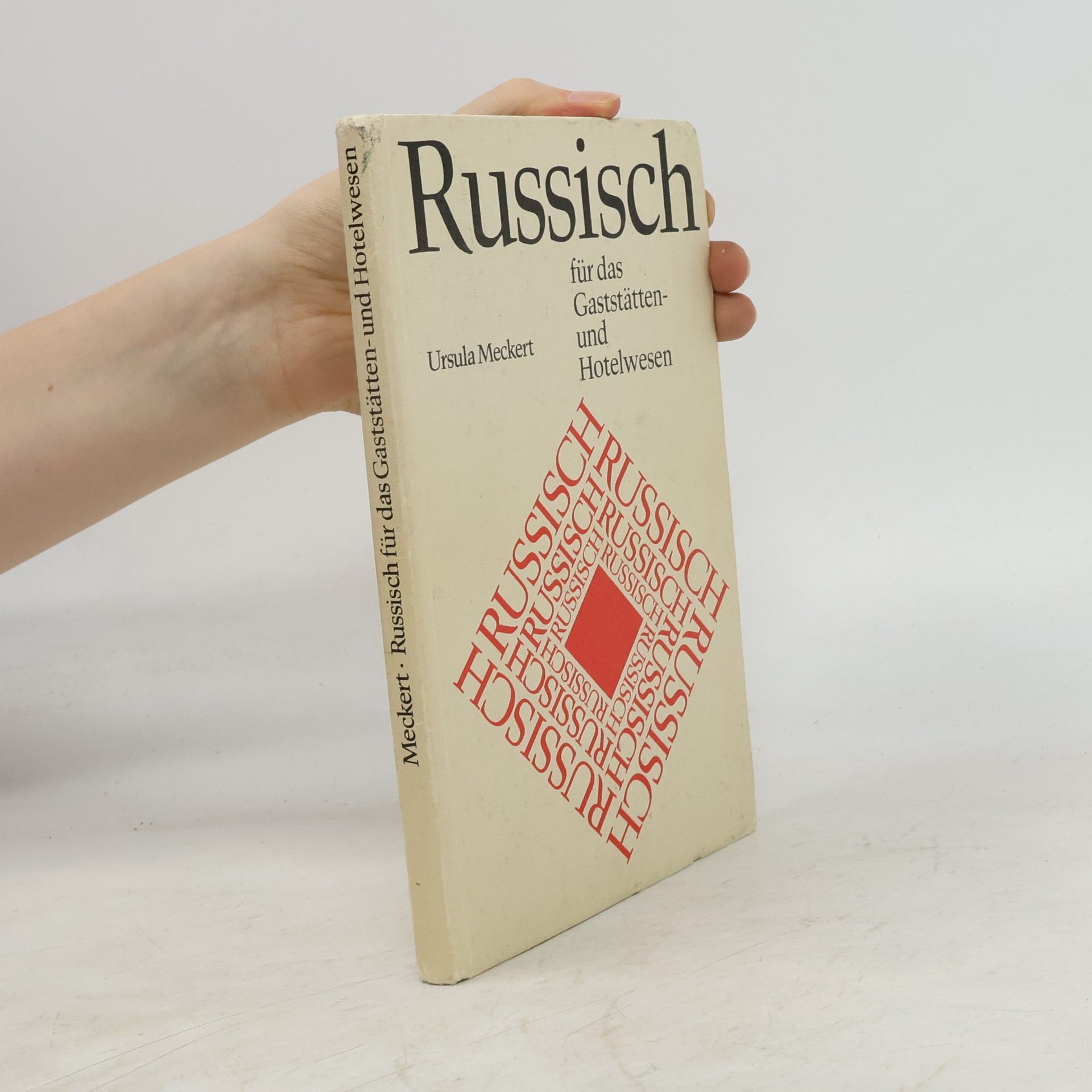 Ursula Meckert Russisch für das Gaststätten- und Hotelwesen