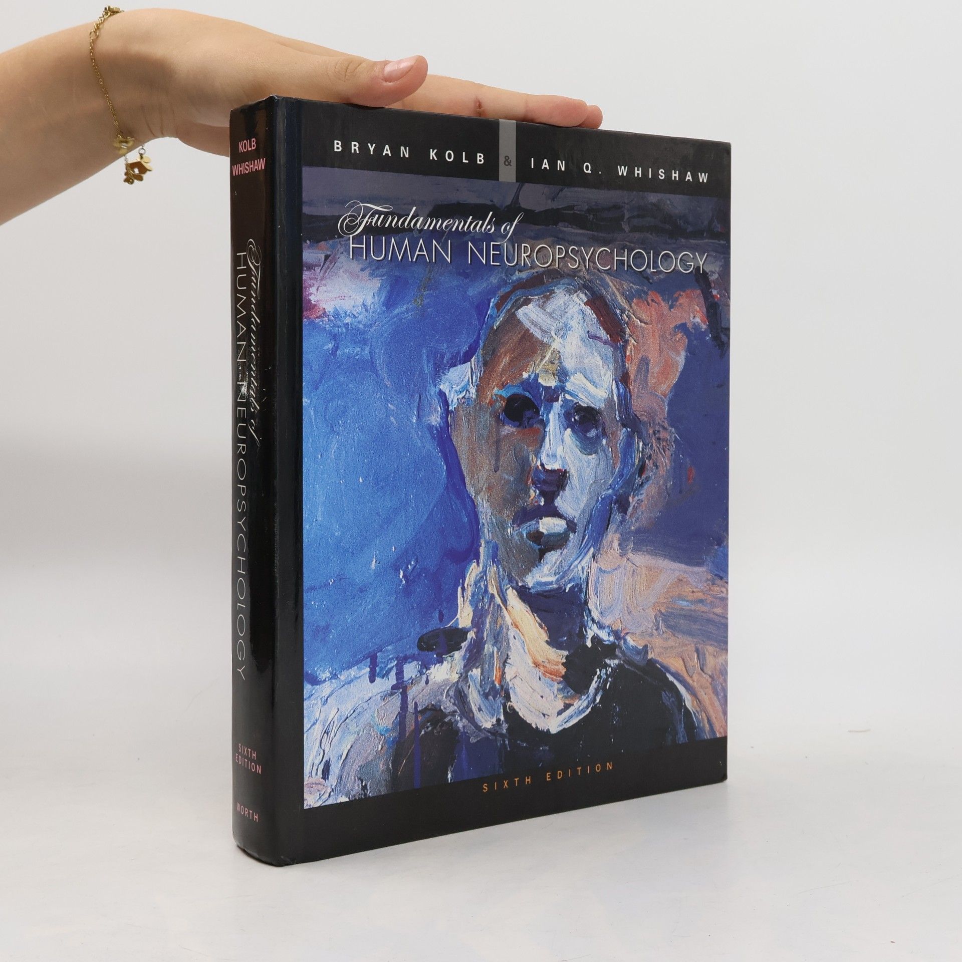 Ian Q. Whishaw Fundamentals of Human Neuropsychology - Sixth Edition