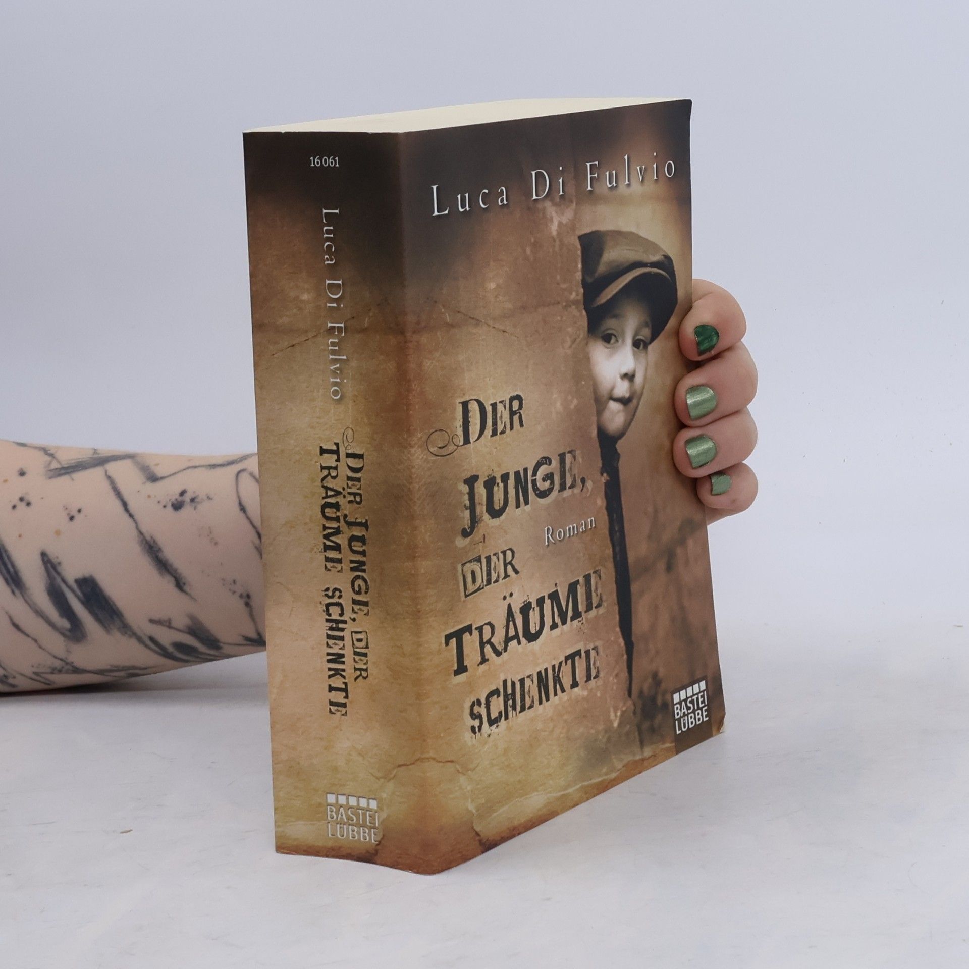 Luca Di Fulvio Der Junge, Der Traüme Schenkte