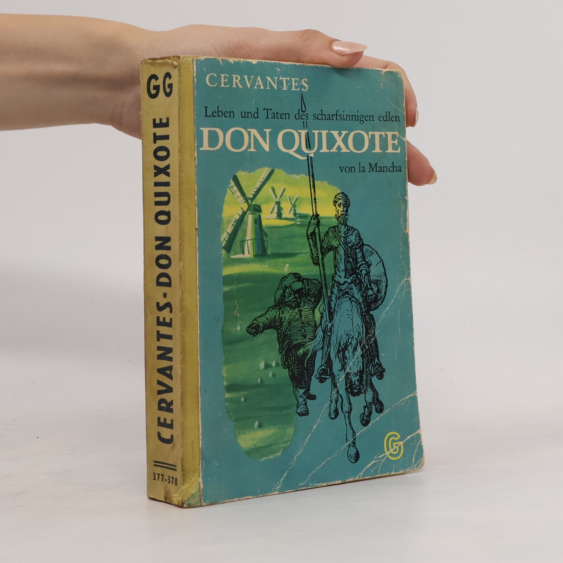 Miguel de Cervantes Leben und Taten des scharfsinnigen edlen Don Quixote von la Mancha