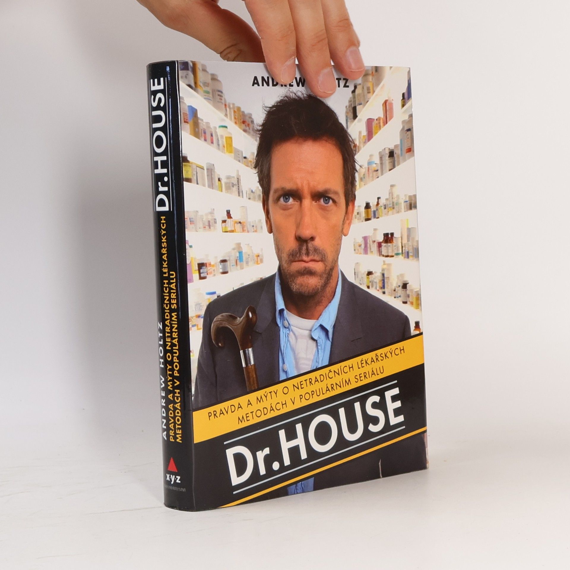 Andrew Holtz Dr. House. Pravda a mýty o netradičních lékařských metodách v populárním seriálu