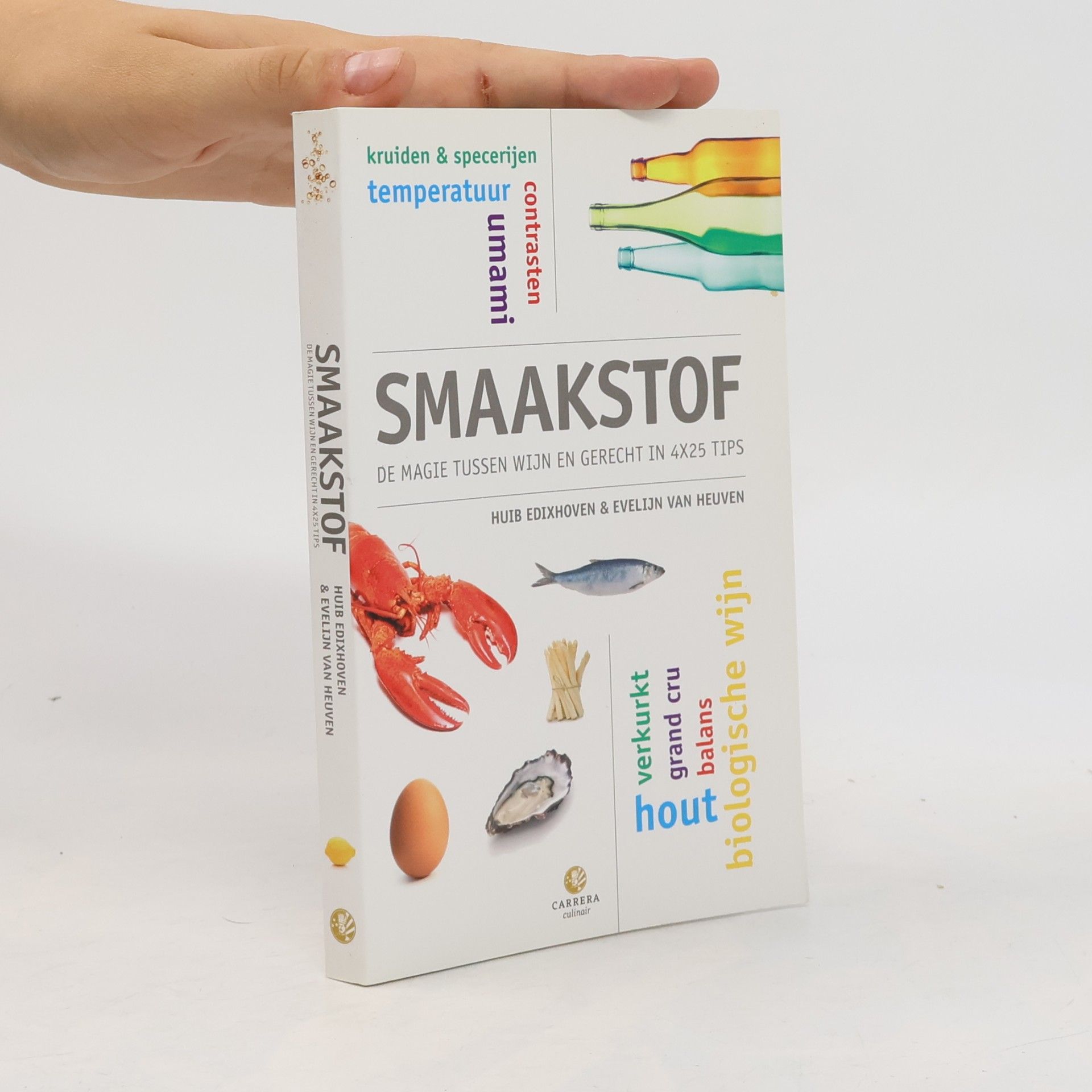 Evelijn van Heuven Smaakstof: de magie tussen wijn en gerecht in 4x25 tips
