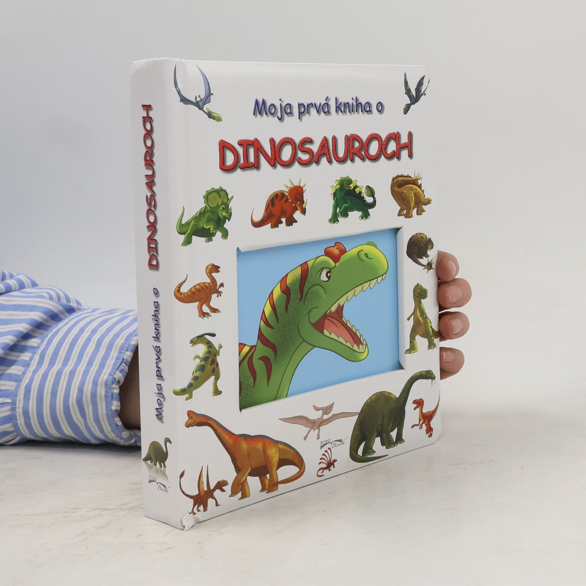 Autorenkollektiv Moja prvá kniha o dinosauroch