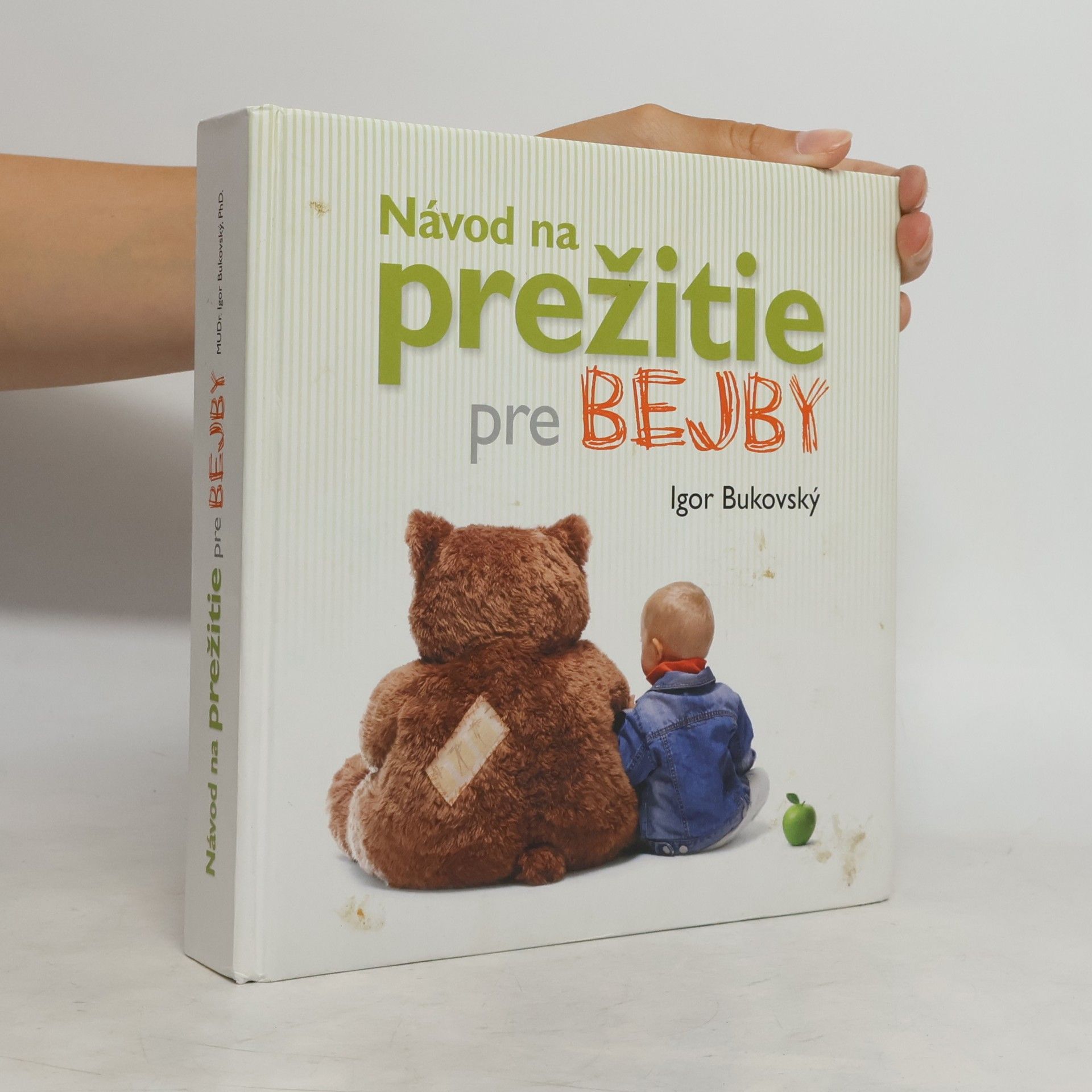 Igor Bukovský Návod na prežitie pre bejby