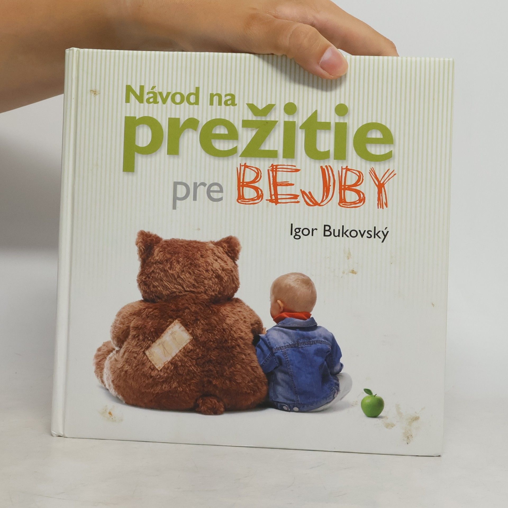 Igor Bukovský Návod na prežitie pre bejby