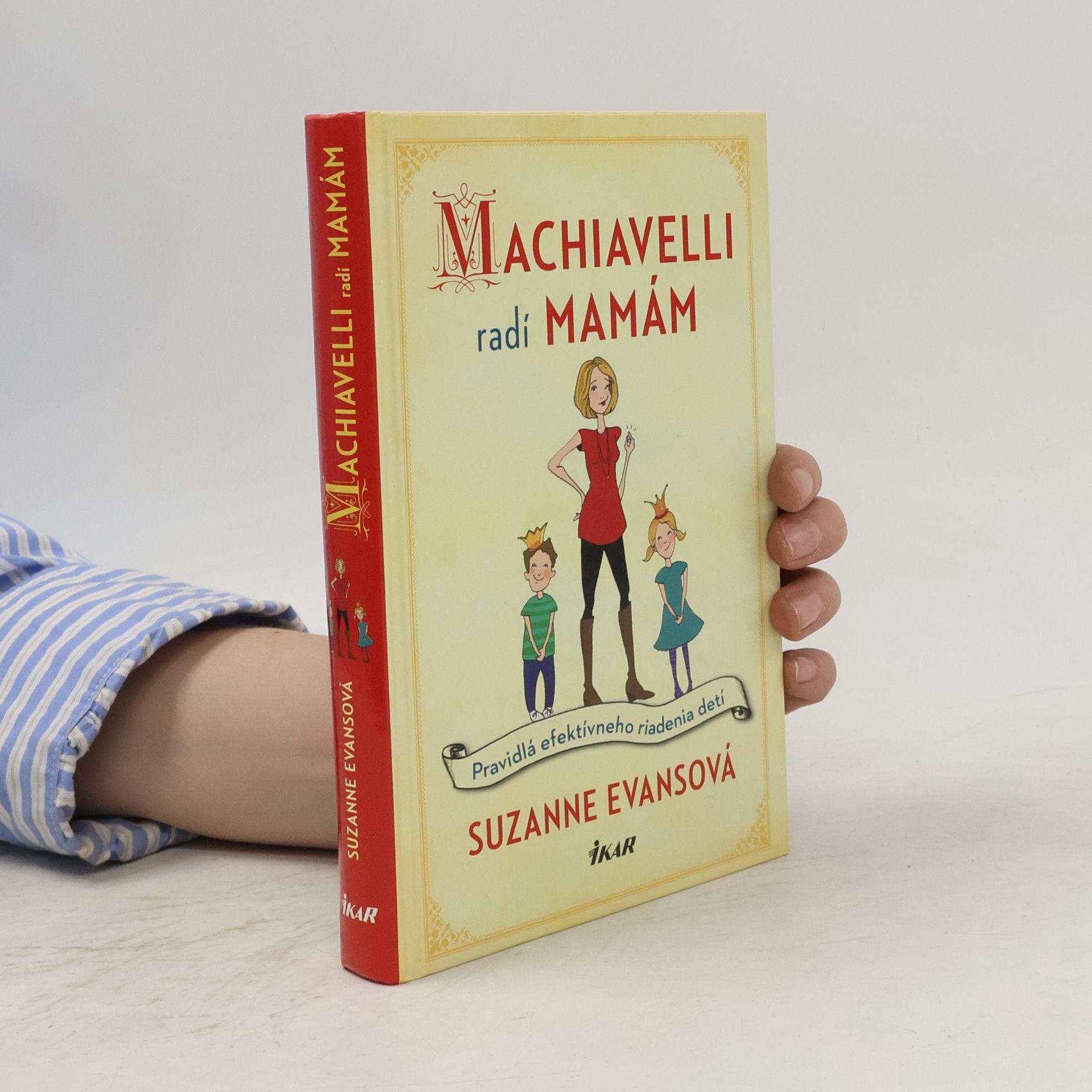 Machiavelli radí mamám