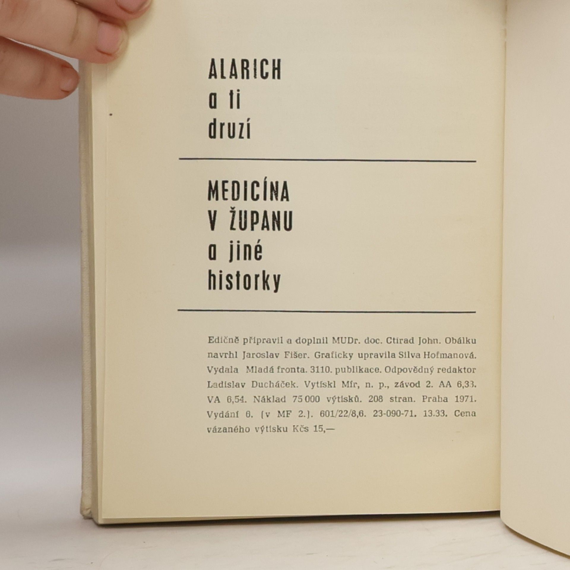 Autores varios Alarich a ti druzí. Medicina v županu