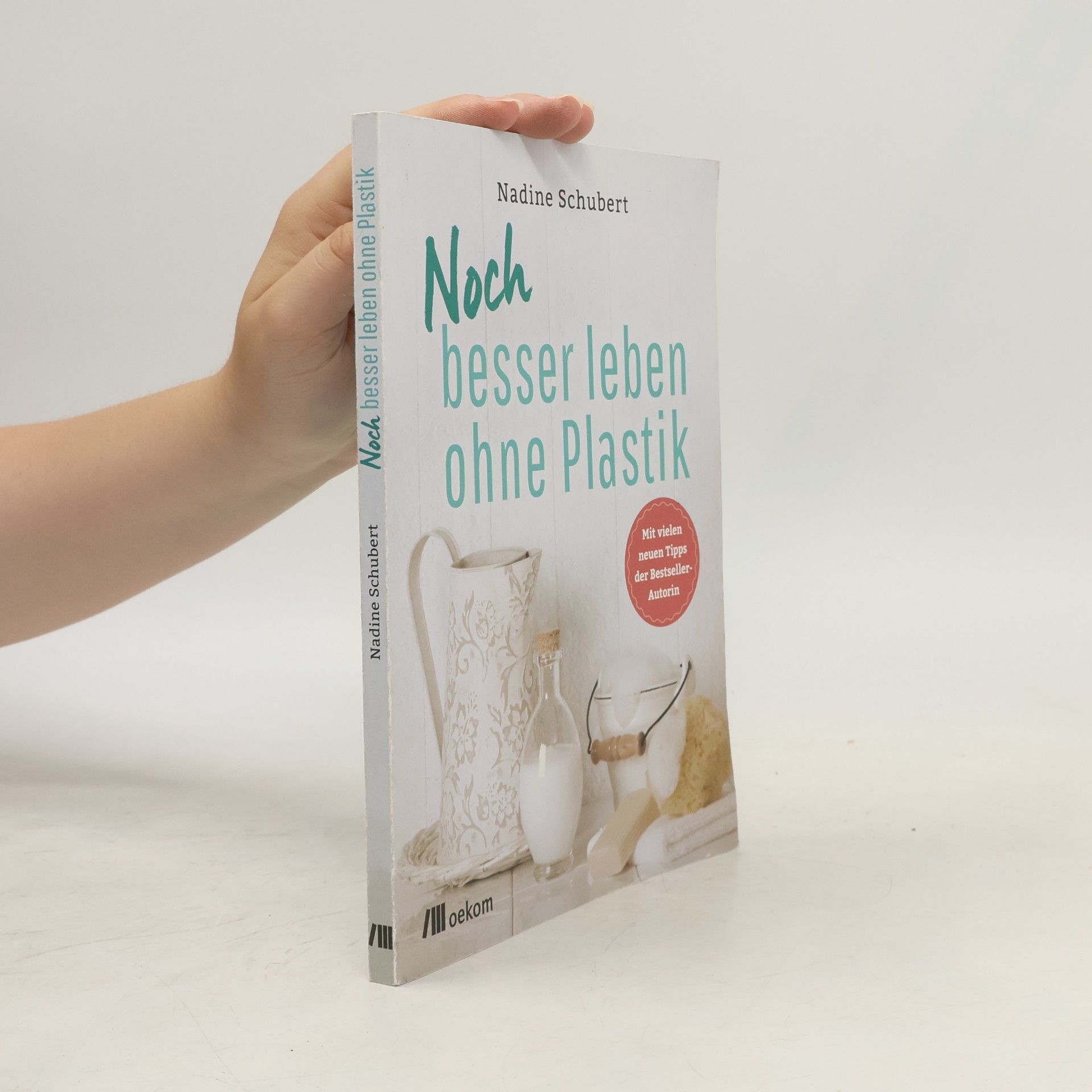 Nadine Schubert Noch besser leben ohne Plastik