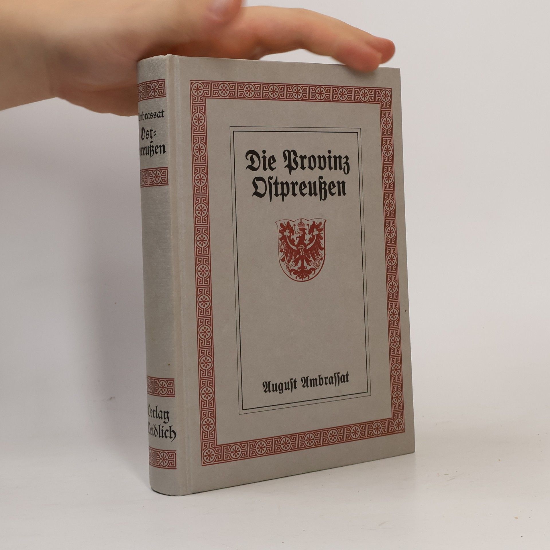 August Ambrassat Die Provinz Ostpreussen