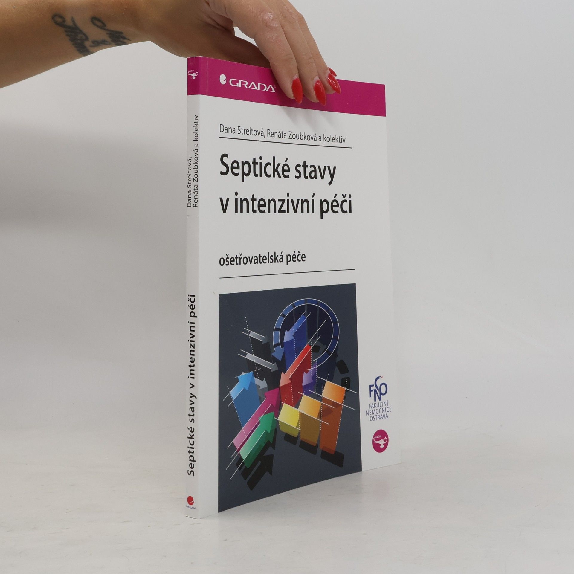 Dana Streitová Septické stavy v intenzivní péči