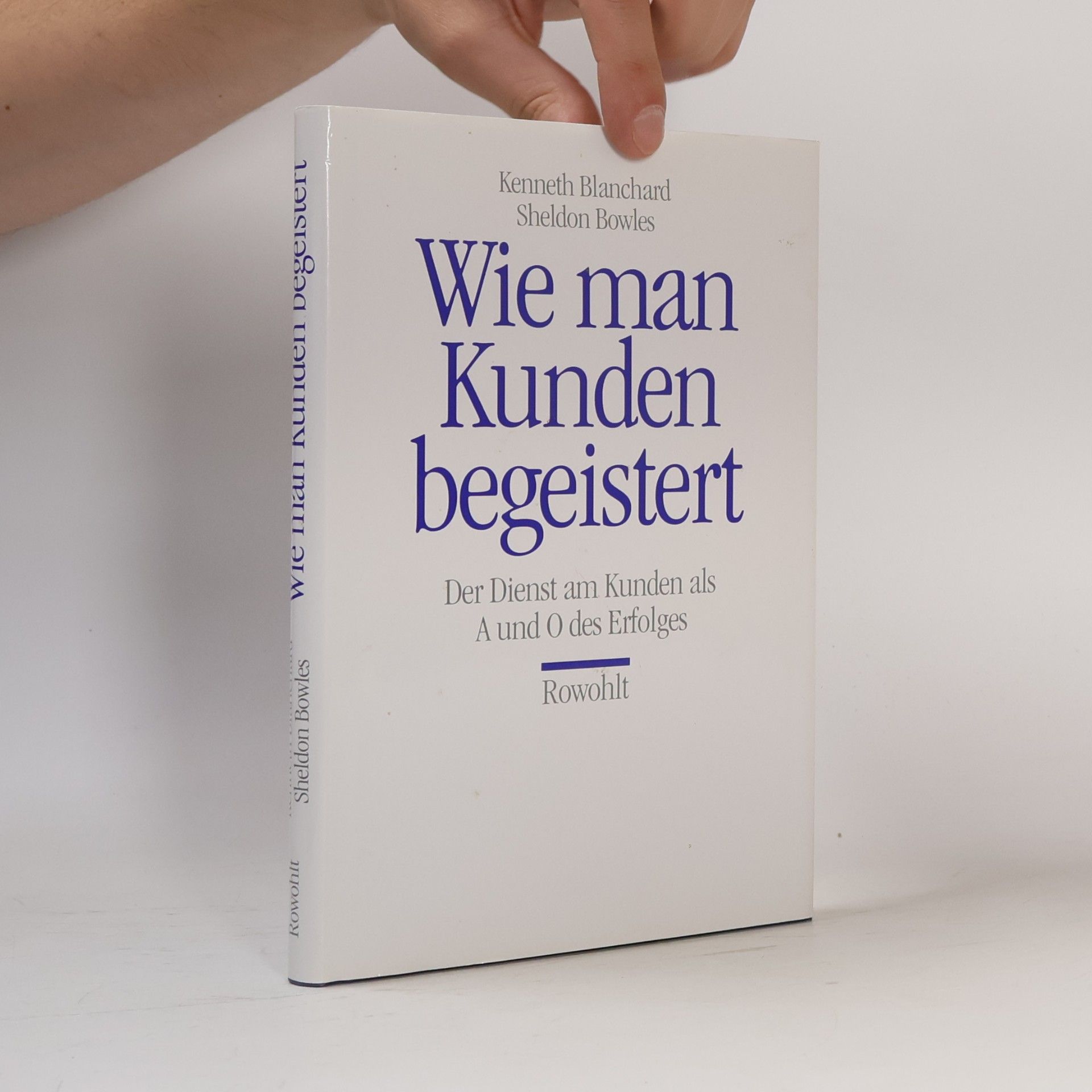 Kenneth H. Blanchard Wie man Kunden begeistert