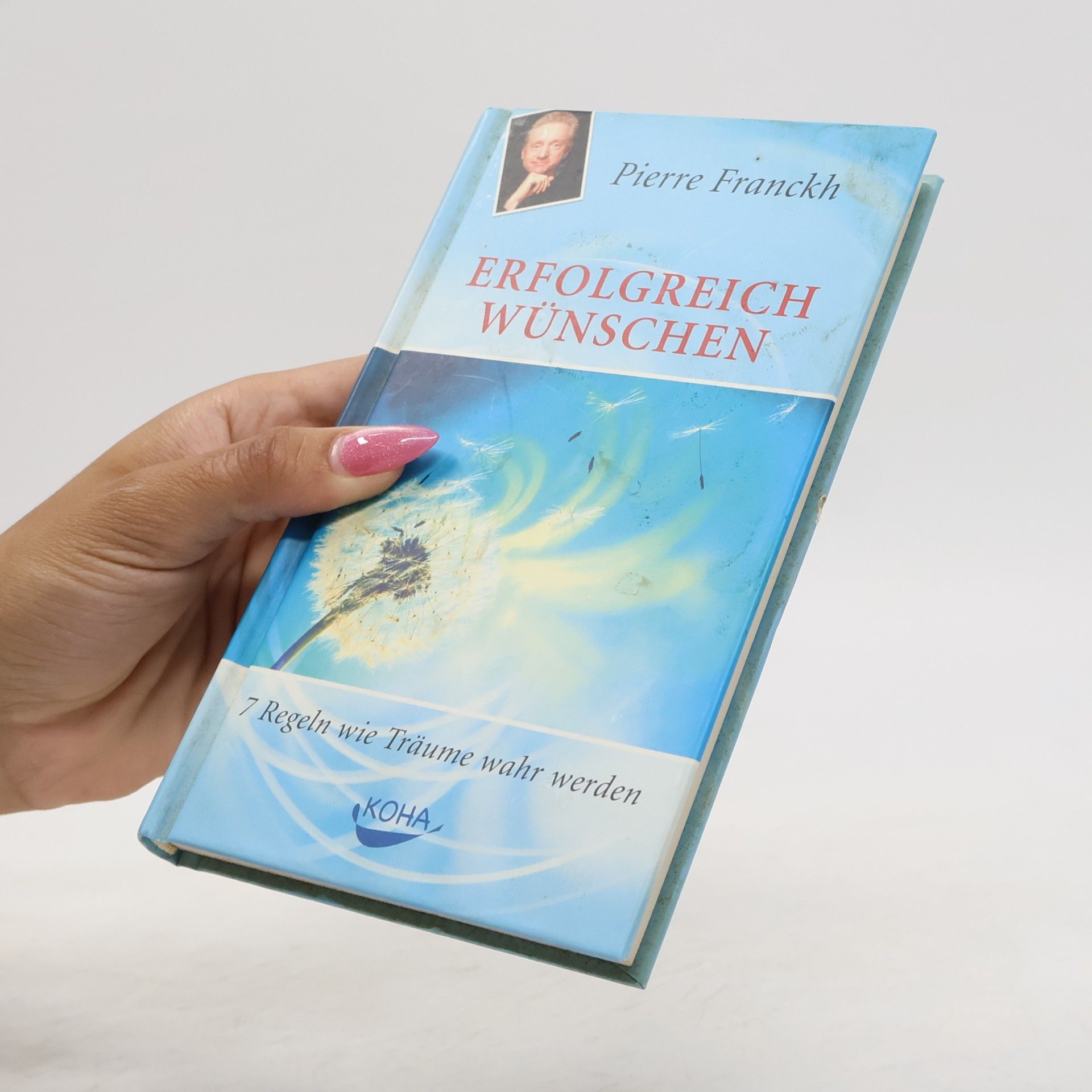 Pierre Franckh Erfolgreich wünschen